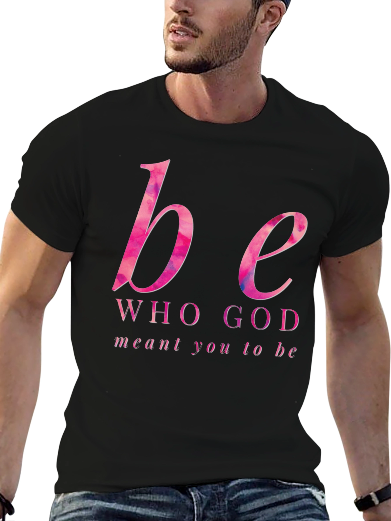 Be Who God Meant You To Be Graphic Tee