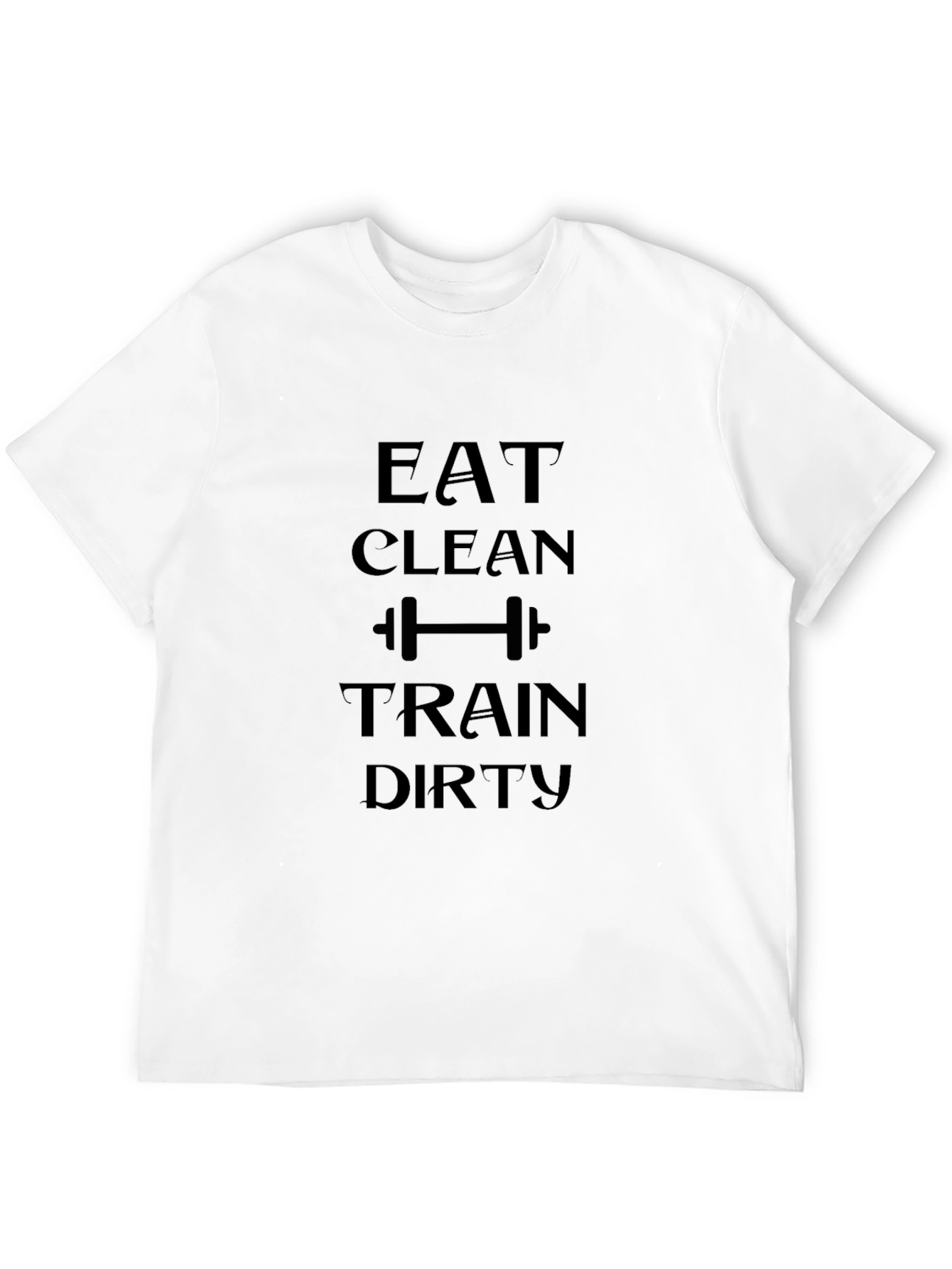 Eat Clean Train Dirty Black Graphic T-Shirt