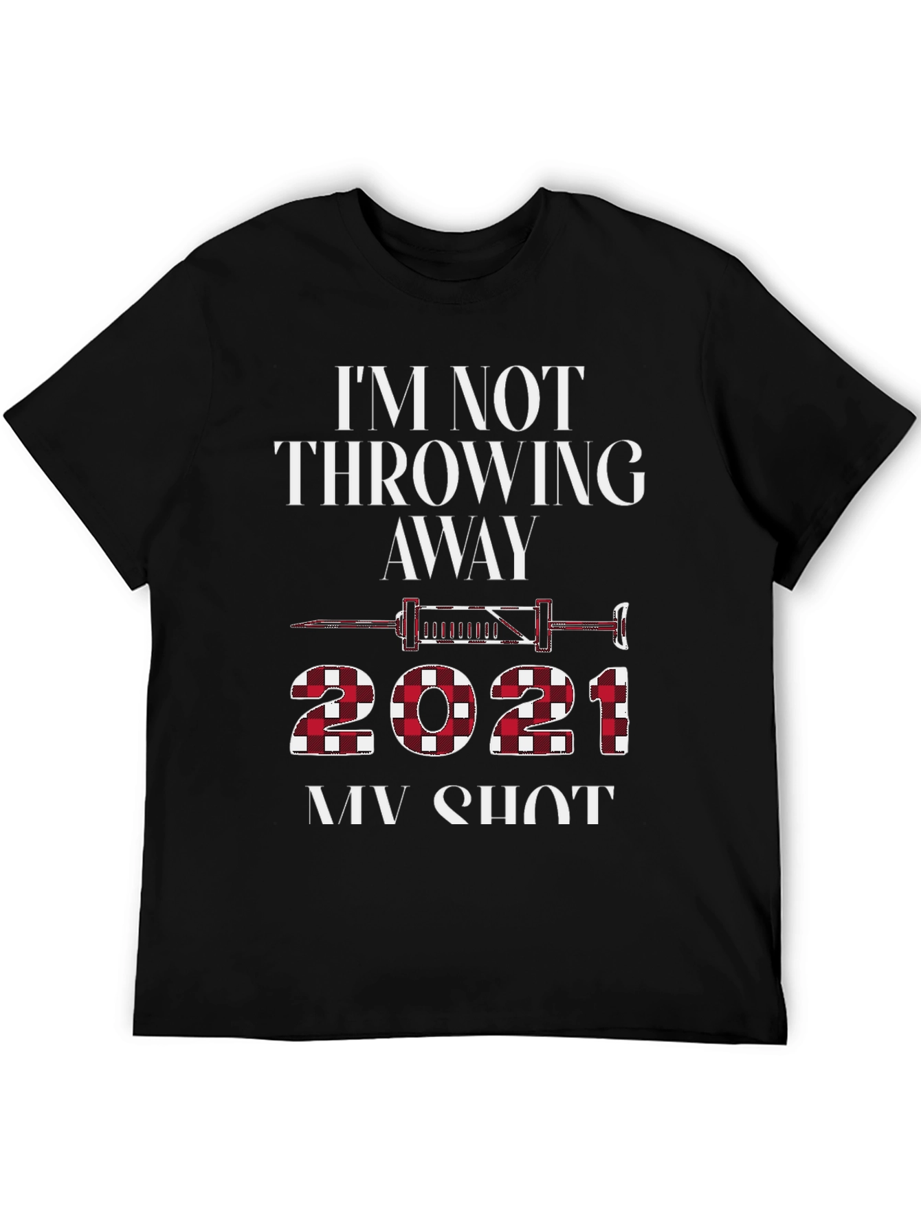 Im Not Throwing Away My Shot 2021 T-Shirt