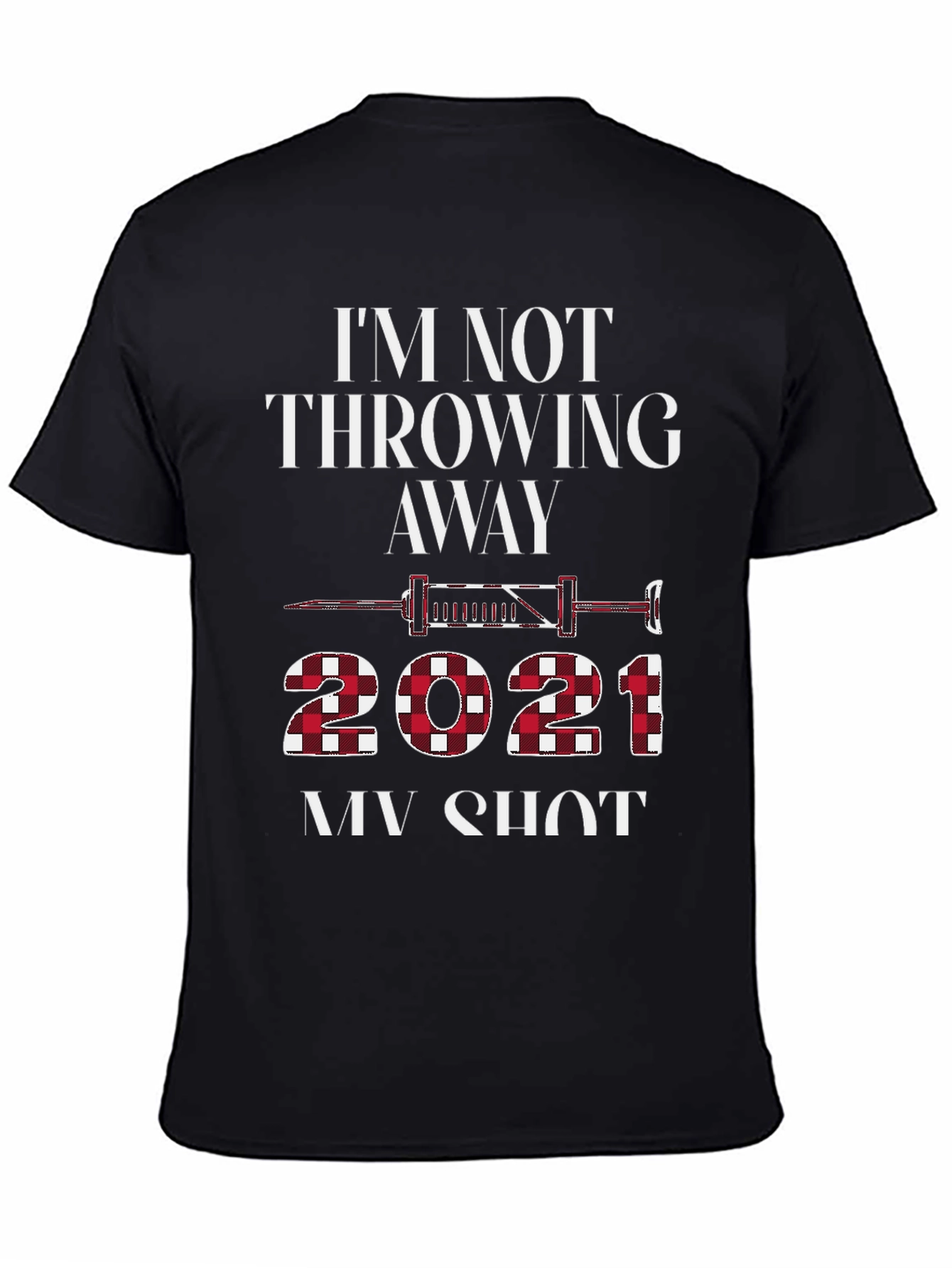 Im Not Throwing Away My Shot 2021 T-Shirt