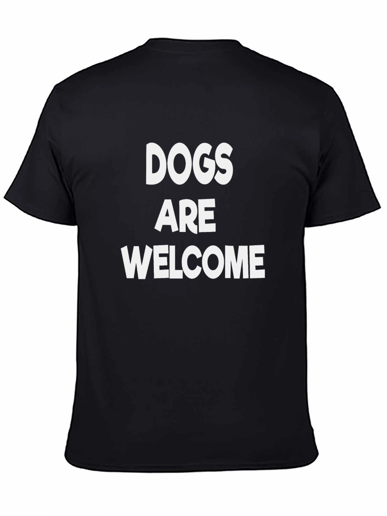 Dogs are Welcome T-Shirt