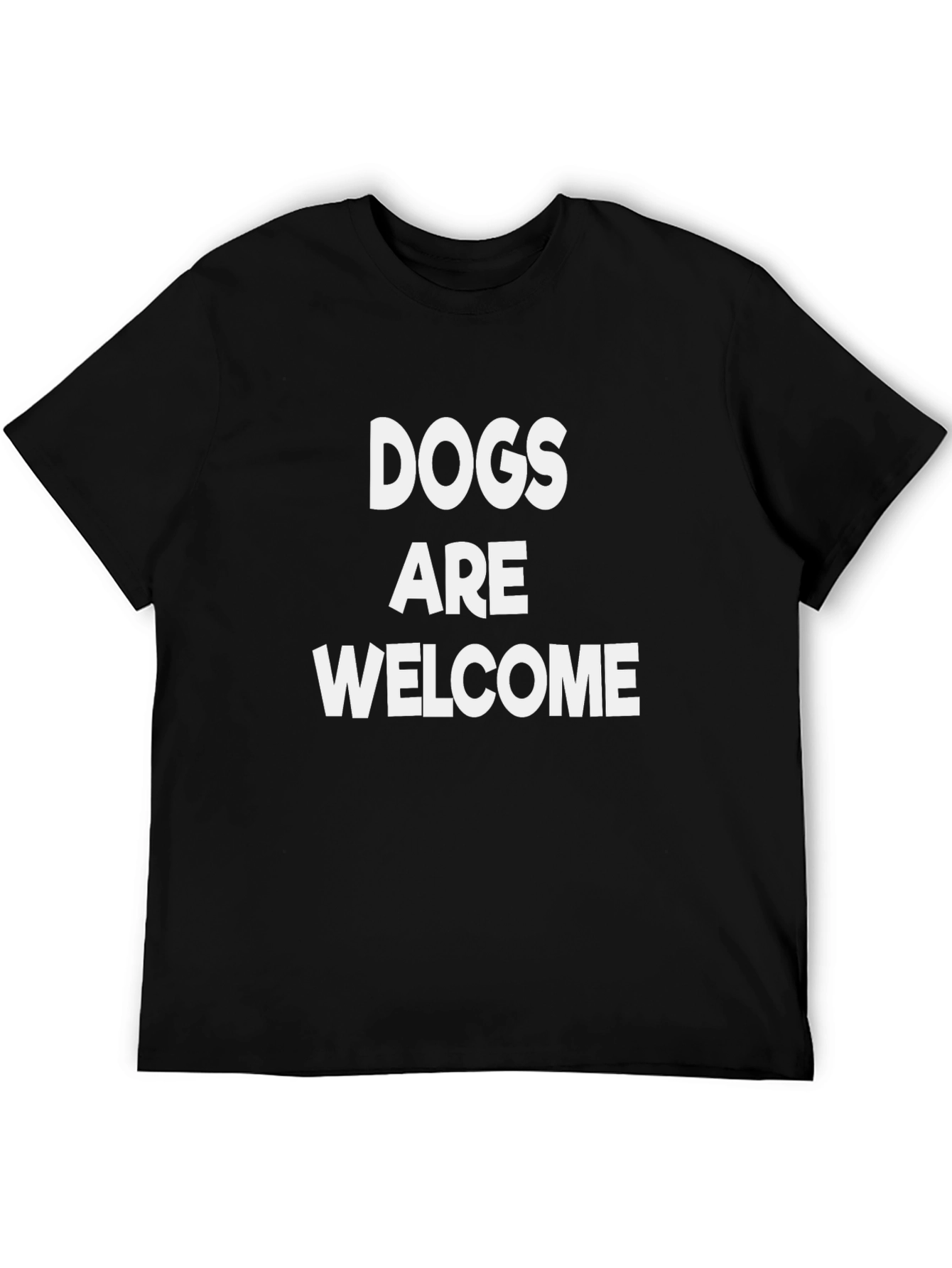 Dogs are Welcome T-Shirt