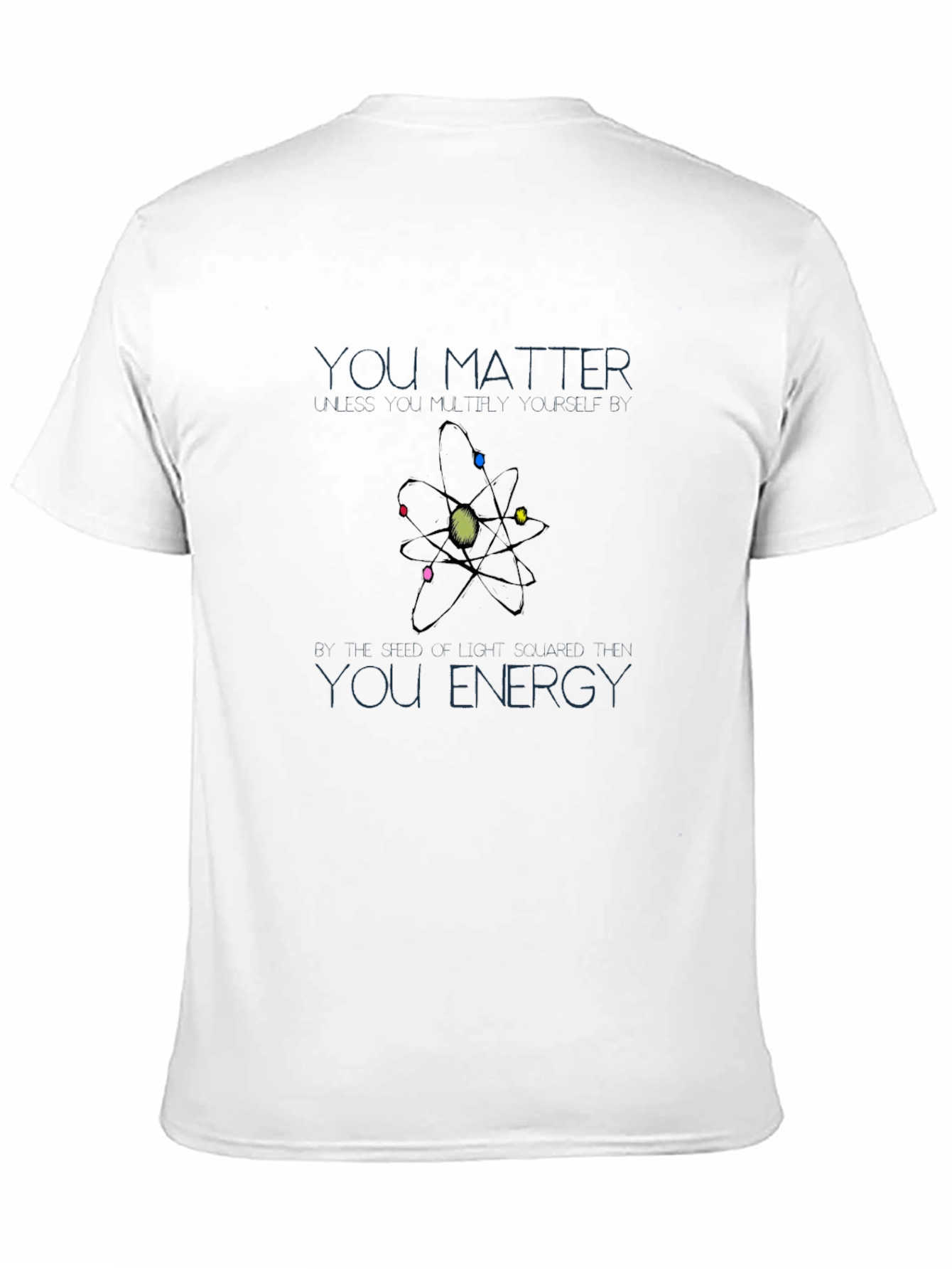 You Matter You Energy T-Shirt