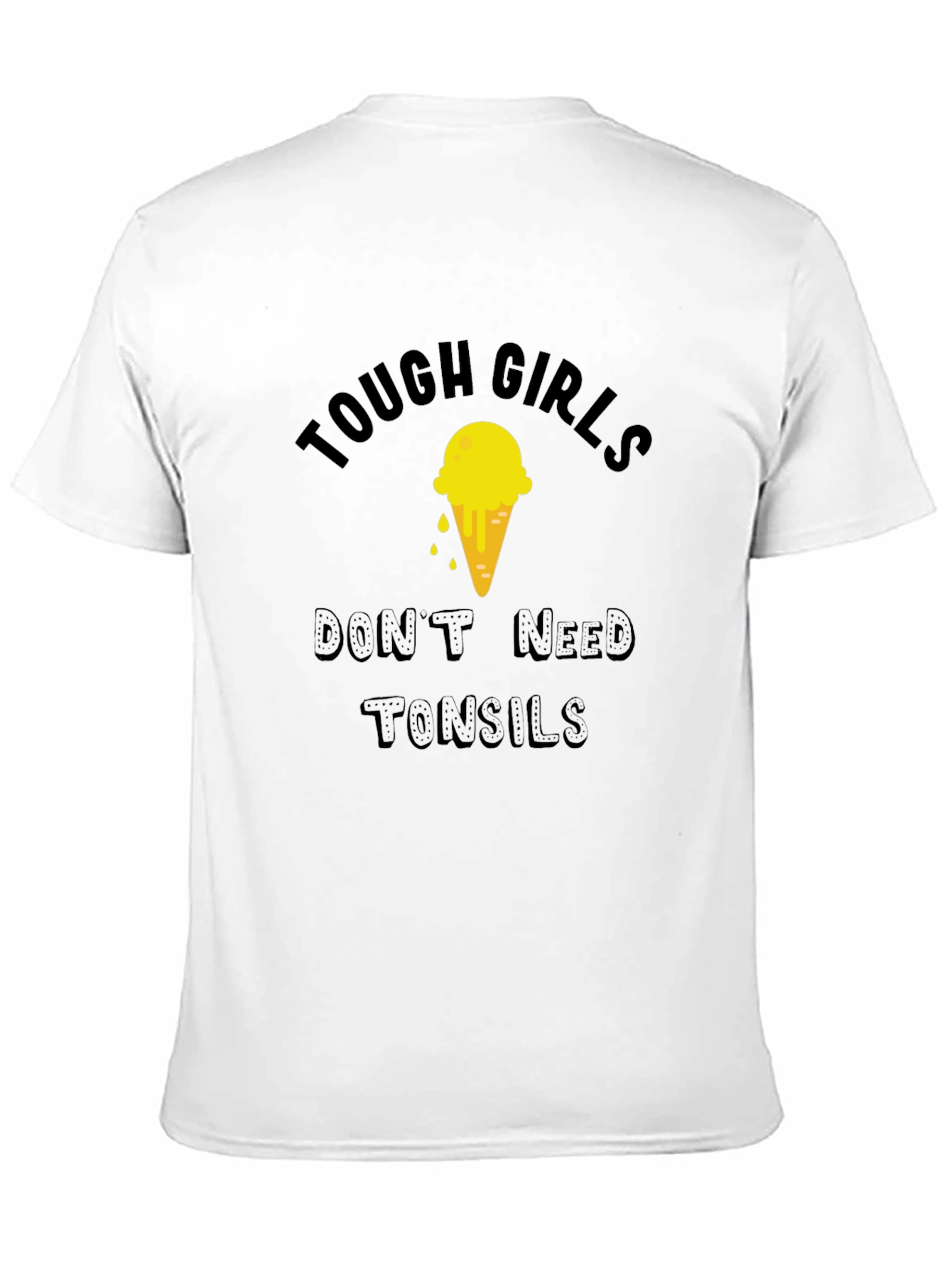 Tough Girls Need No Tonsils Graphic Tee
