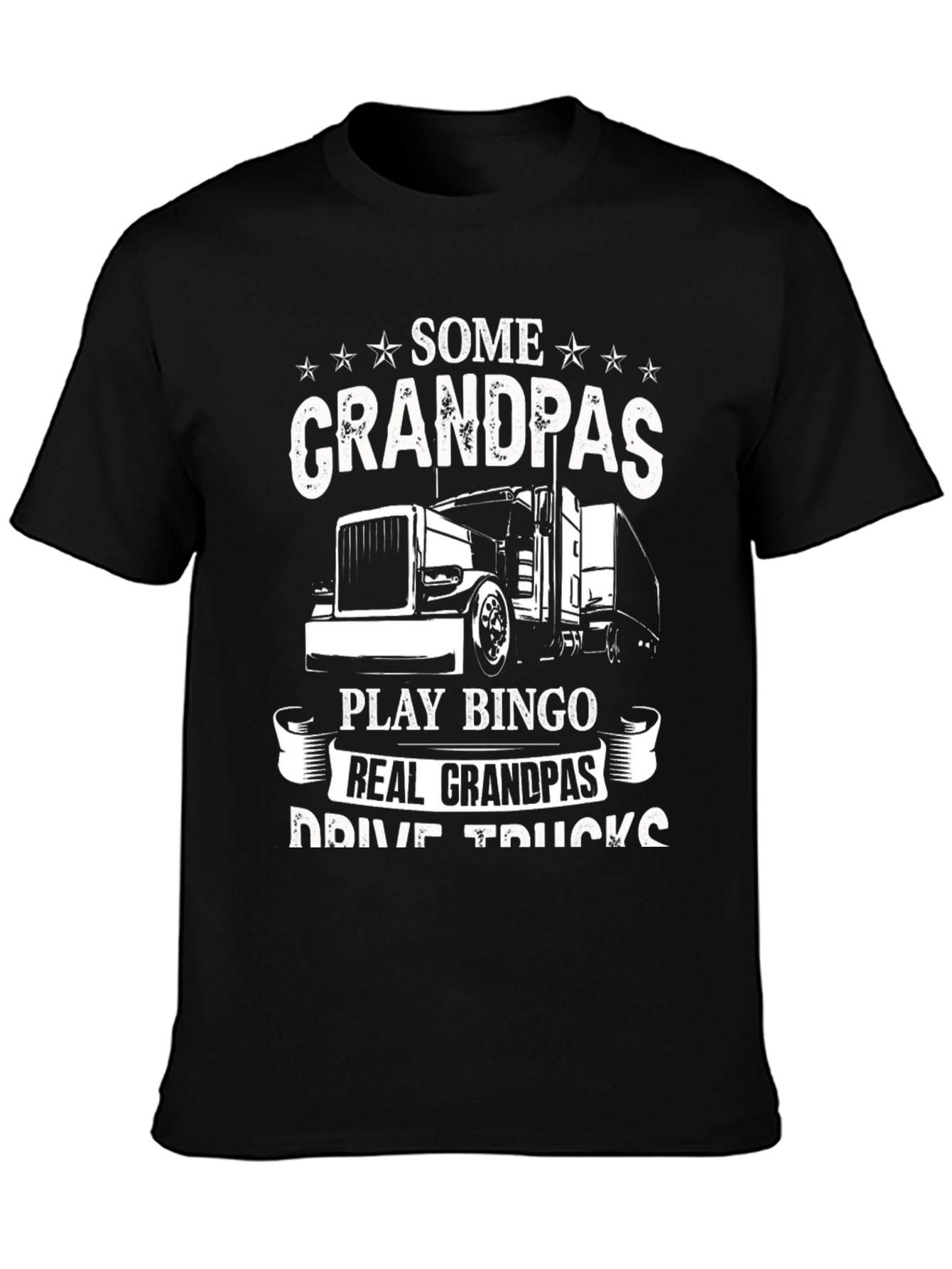 Grandpa Trucker T-Shirt - Real Grandpas Drive Trucks