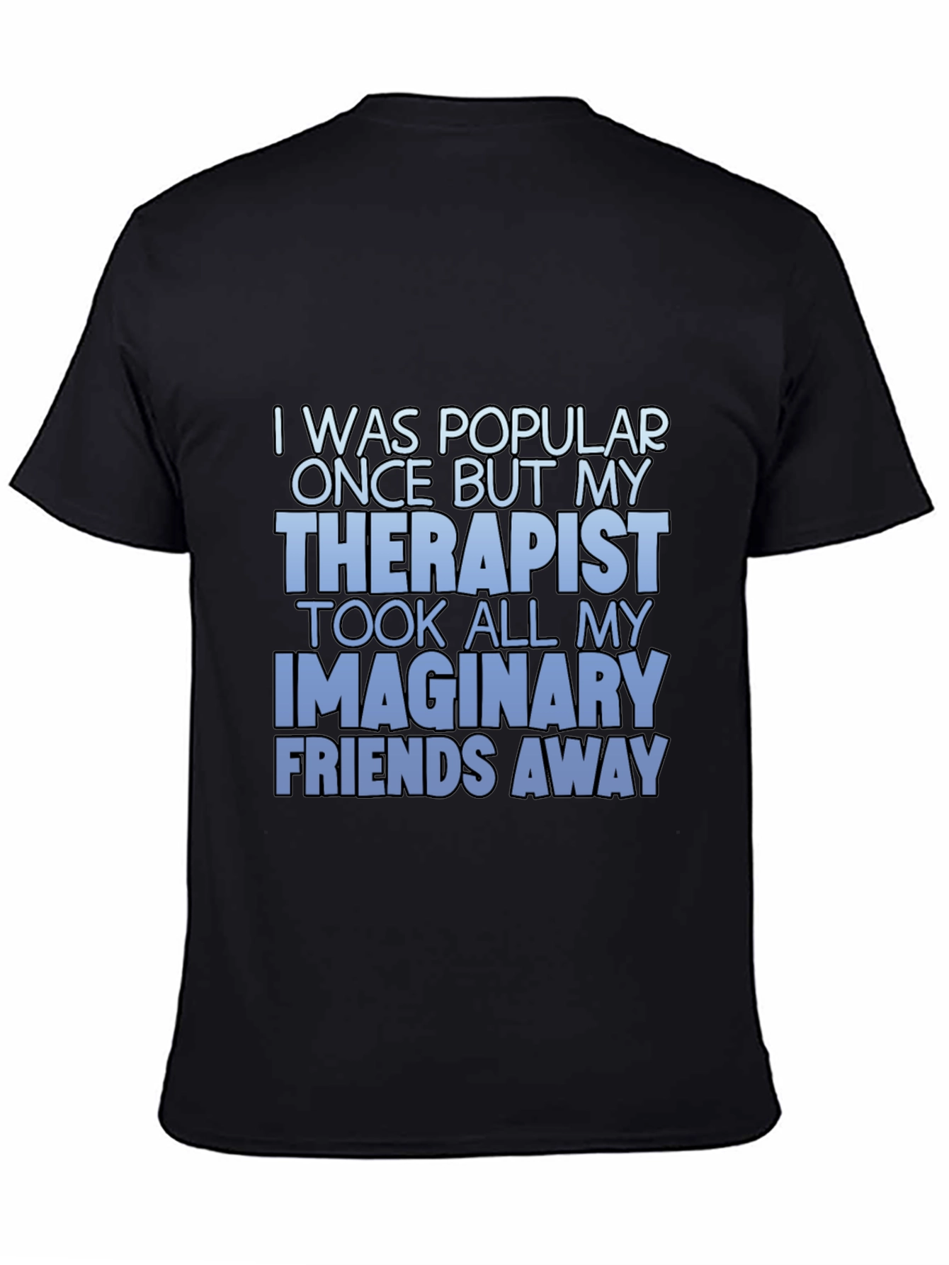 Humorous Therapist Graphic T-Shirt