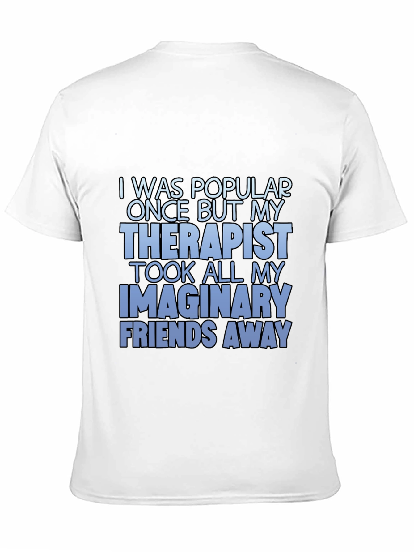 Humorous Therapist Graphic T-Shirt