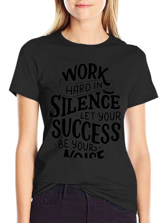 Work Hard In Silence Black Tee