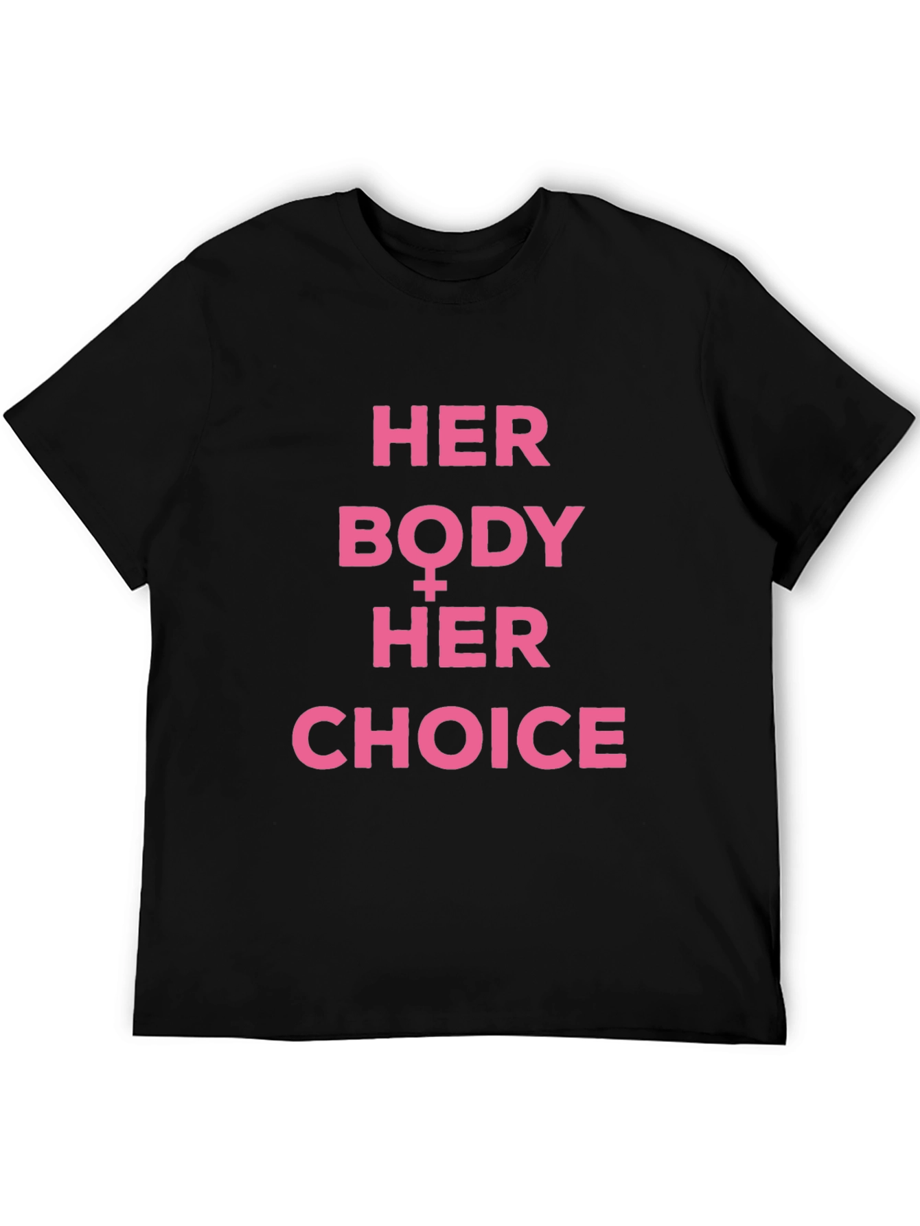 Her Body Her Choice T-Shirt Pro Choice Feminist Tee