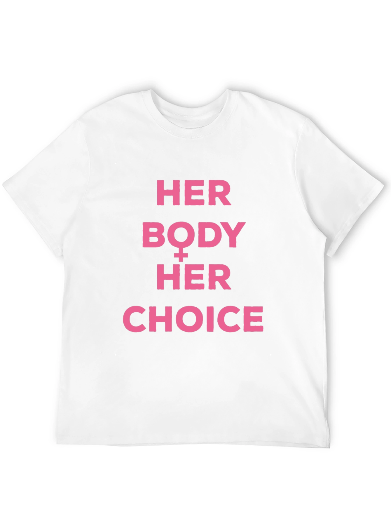 Her Body Her Choice T-Shirt Pro Choice Feminist Tee