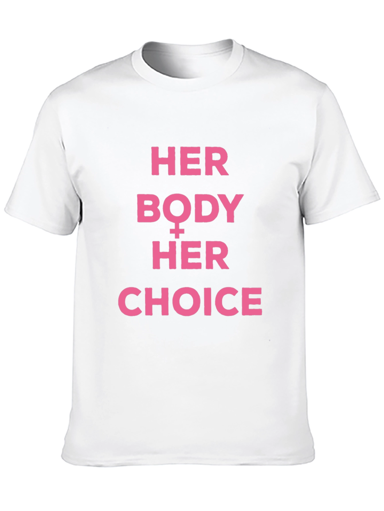 Her Body Her Choice T-Shirt Pro Choice Feminist Tee