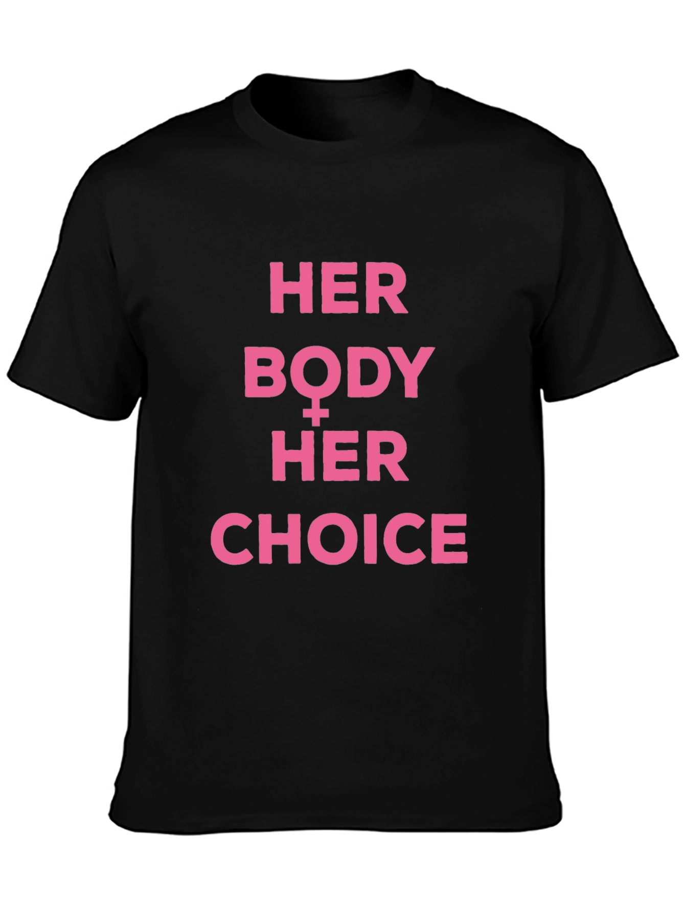 Her Body Her Choice T-Shirt Pro Choice Feminist Tee