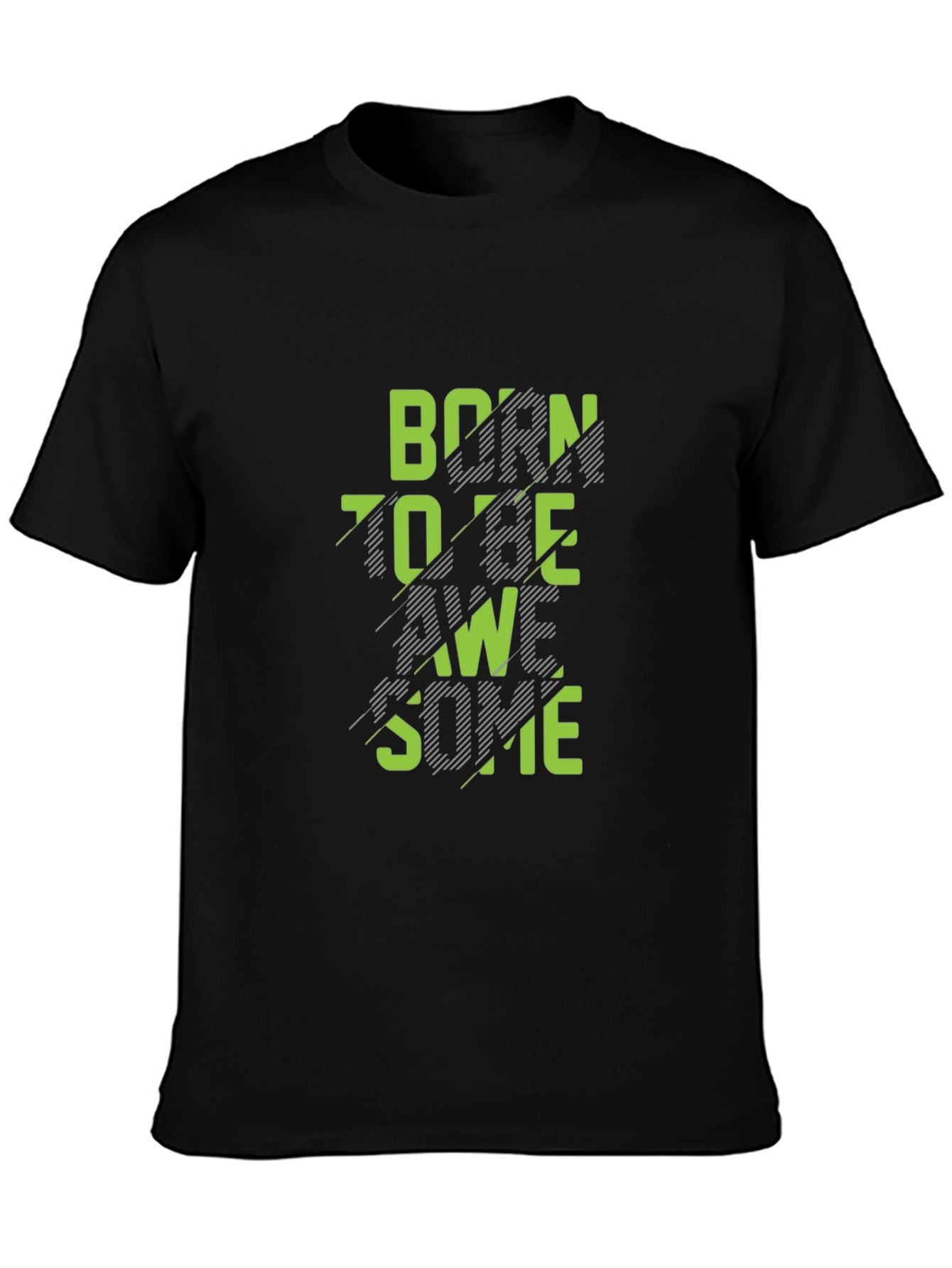 Born To Be Awesome Graphic T-Shirt