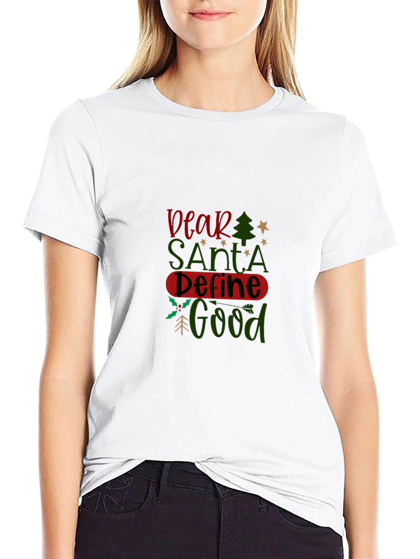 Dear Santa Define Good T-Shirt