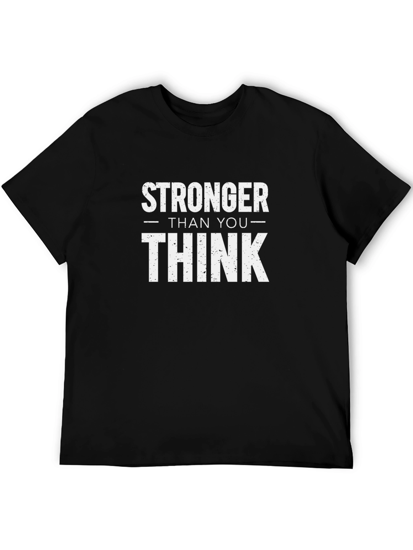 Stronger Than You Think Black T-Shirt