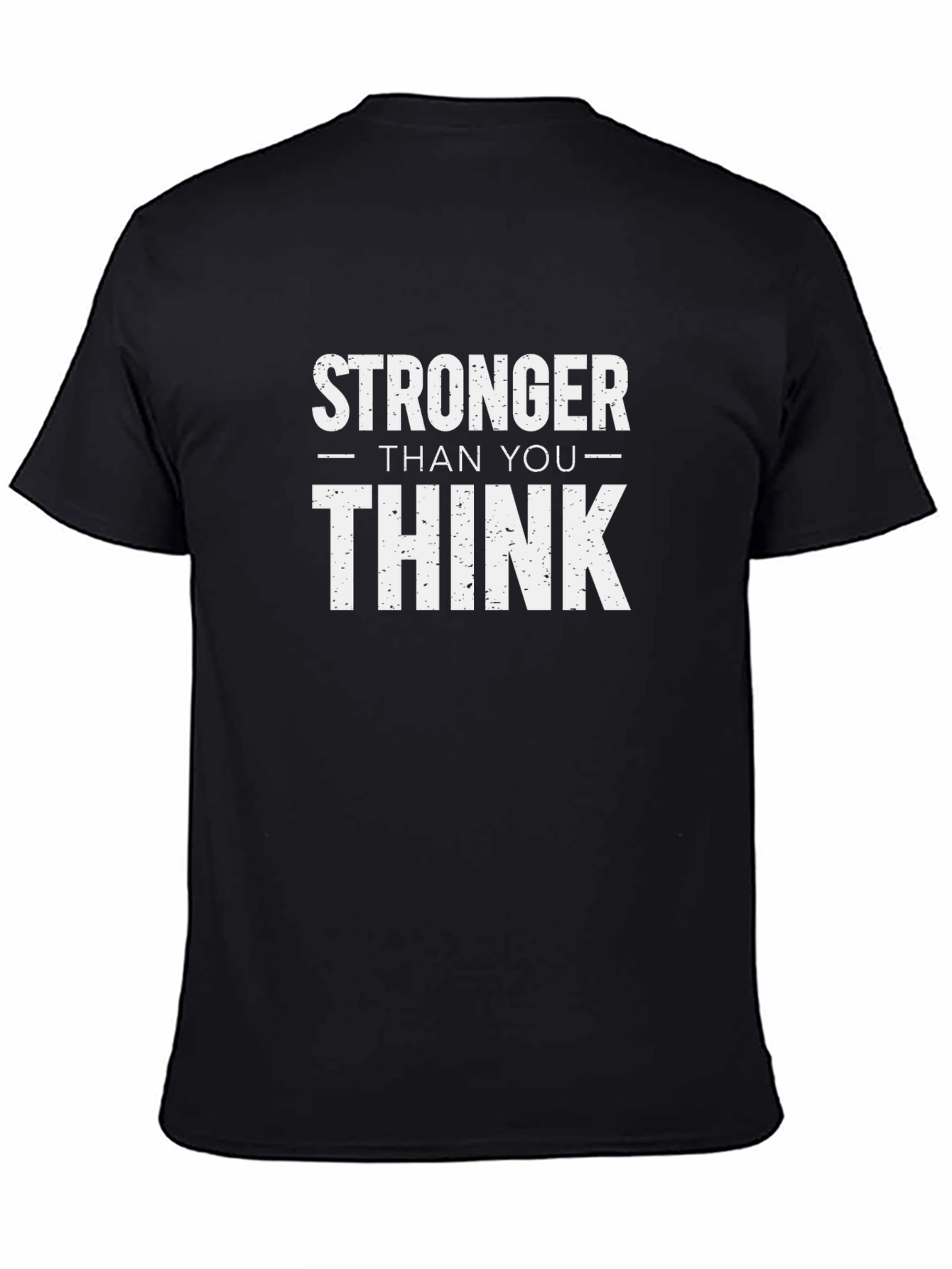Stronger Than You Think Black T-Shirt