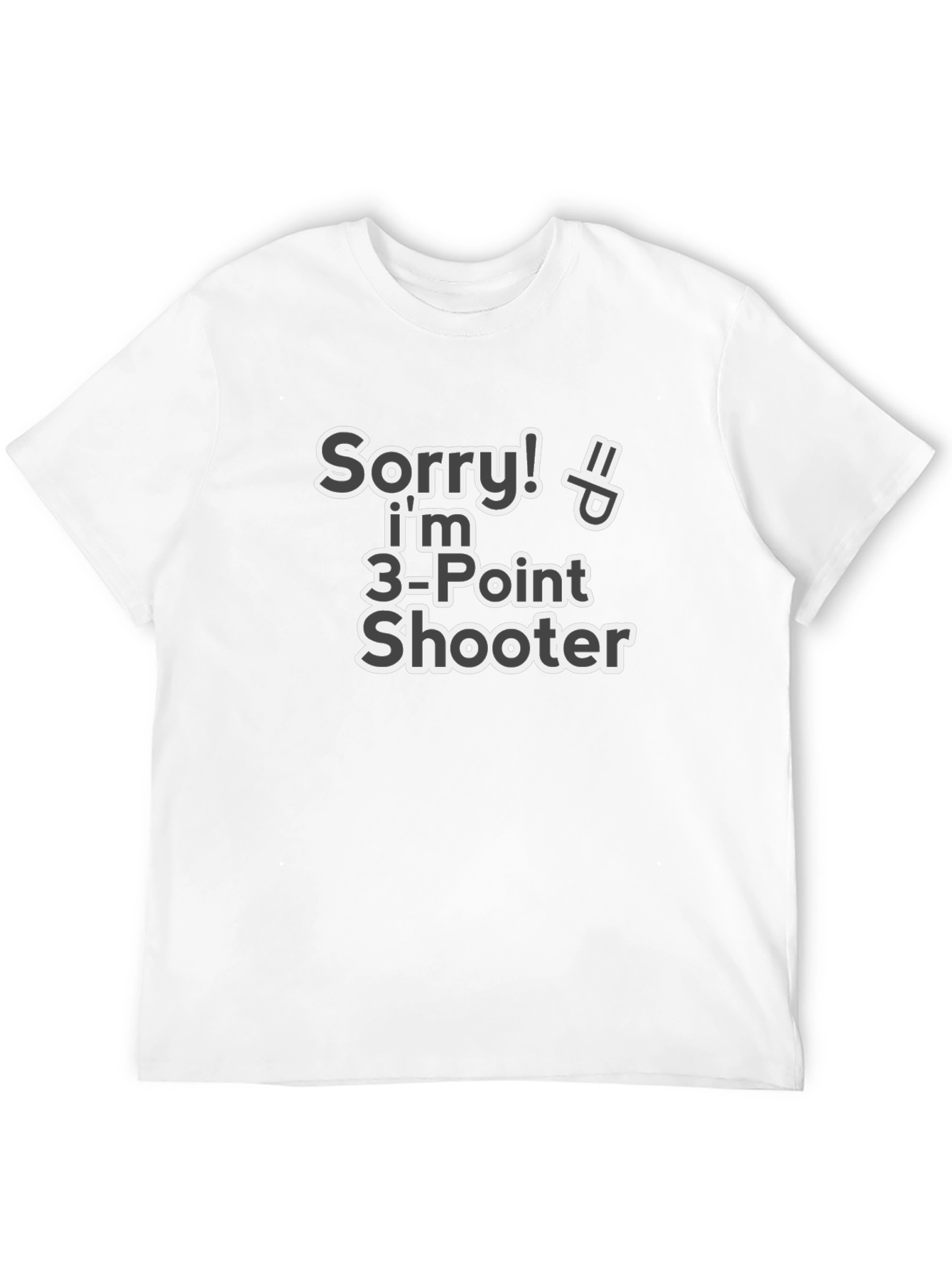 Sorry Im 3-Point Shooter Black T-Shirt