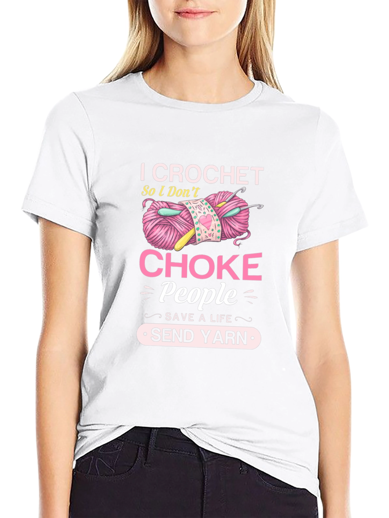 I Crochet So I Dont Choke People T-Shirt