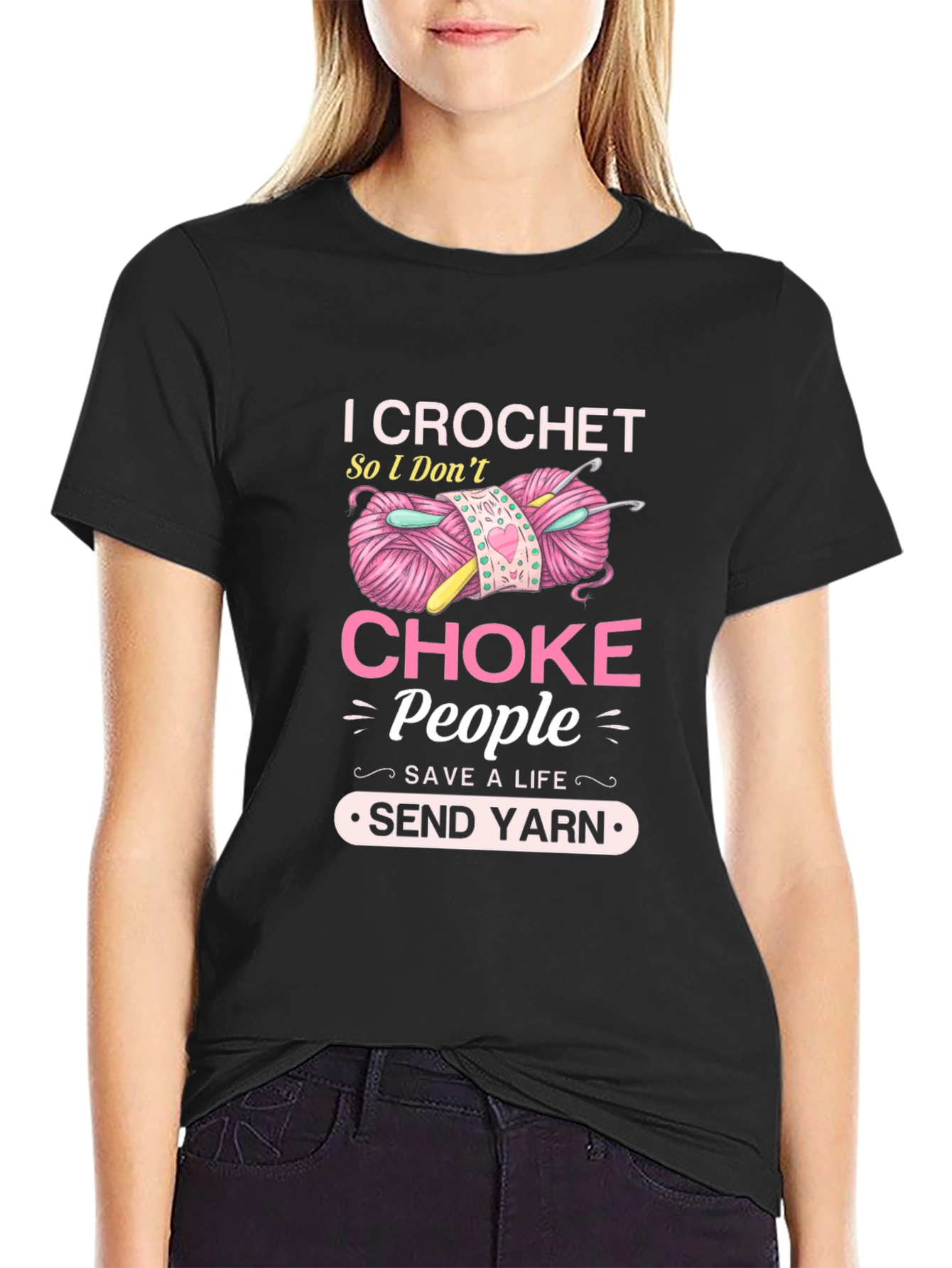 I Crochet So I Dont Choke People T-Shirt