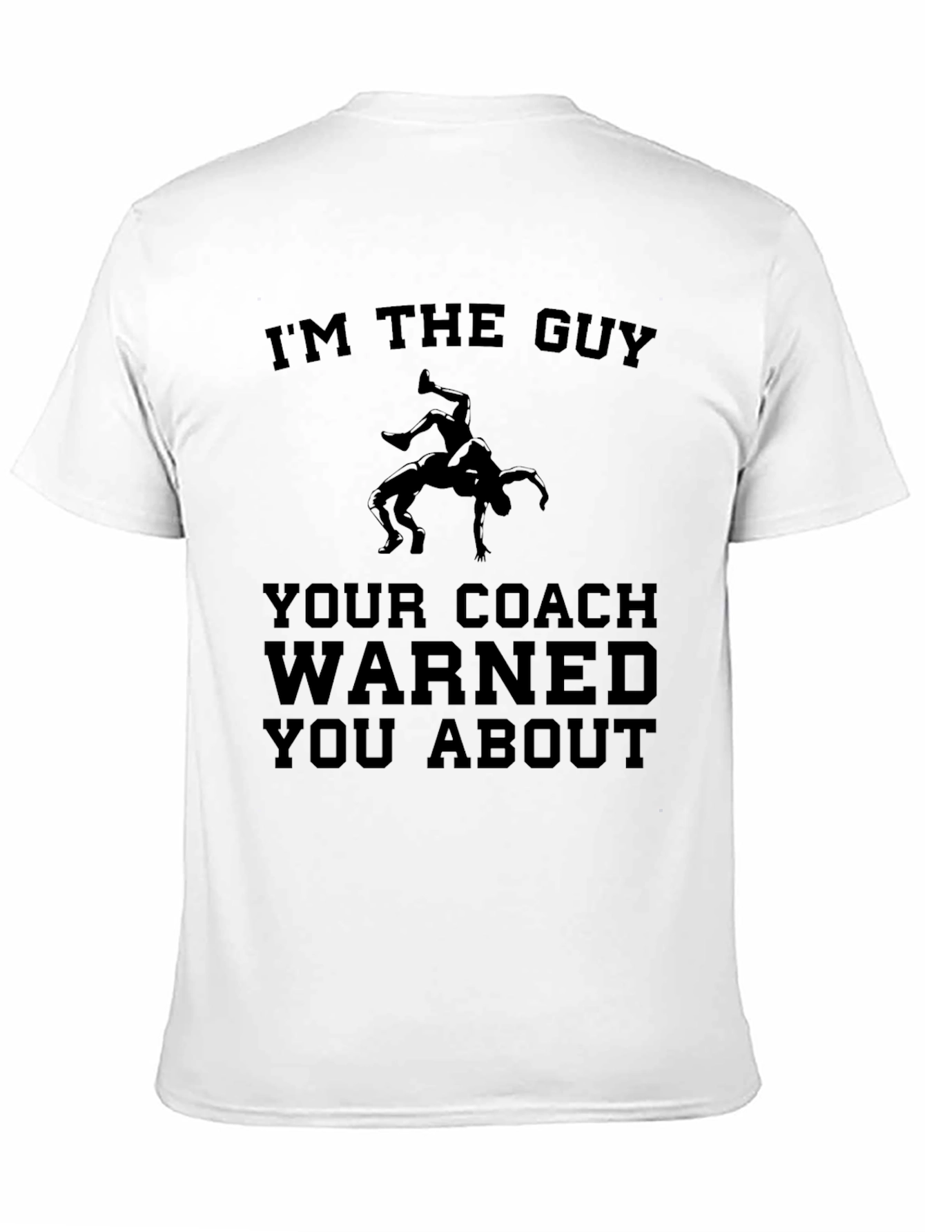 Wrestling Coach Warned You About Graphic Tee