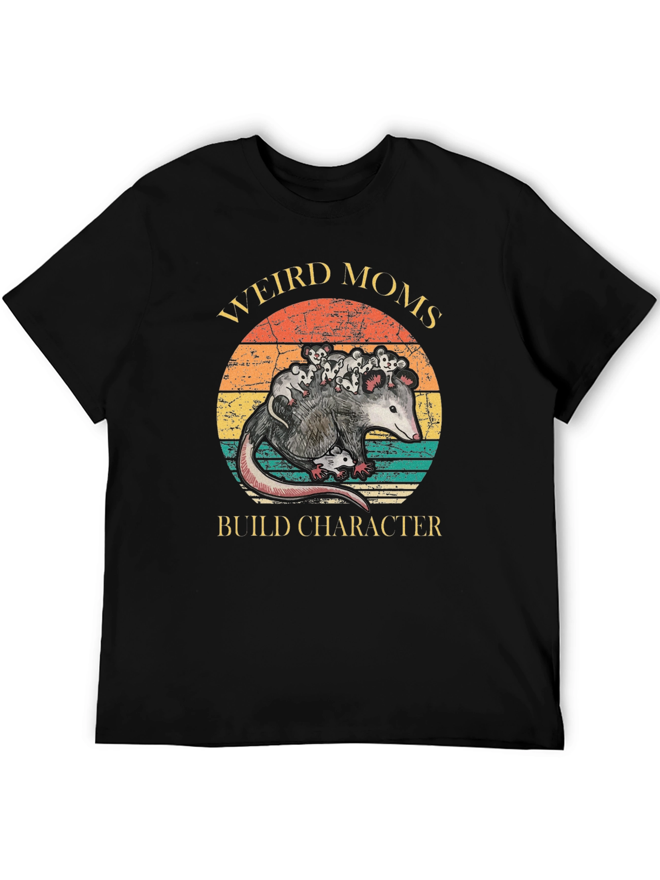 Weird Moms Build Character Opossum T-Shirt