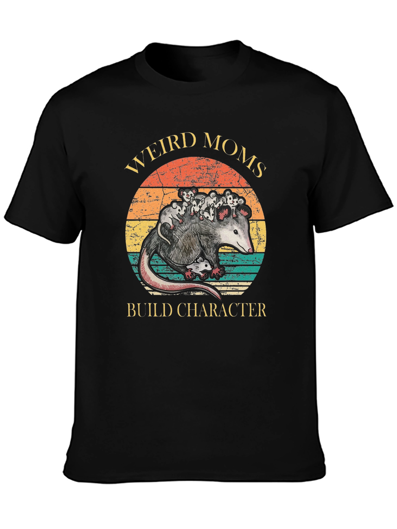Weird Moms Build Character Opossum T-Shirt