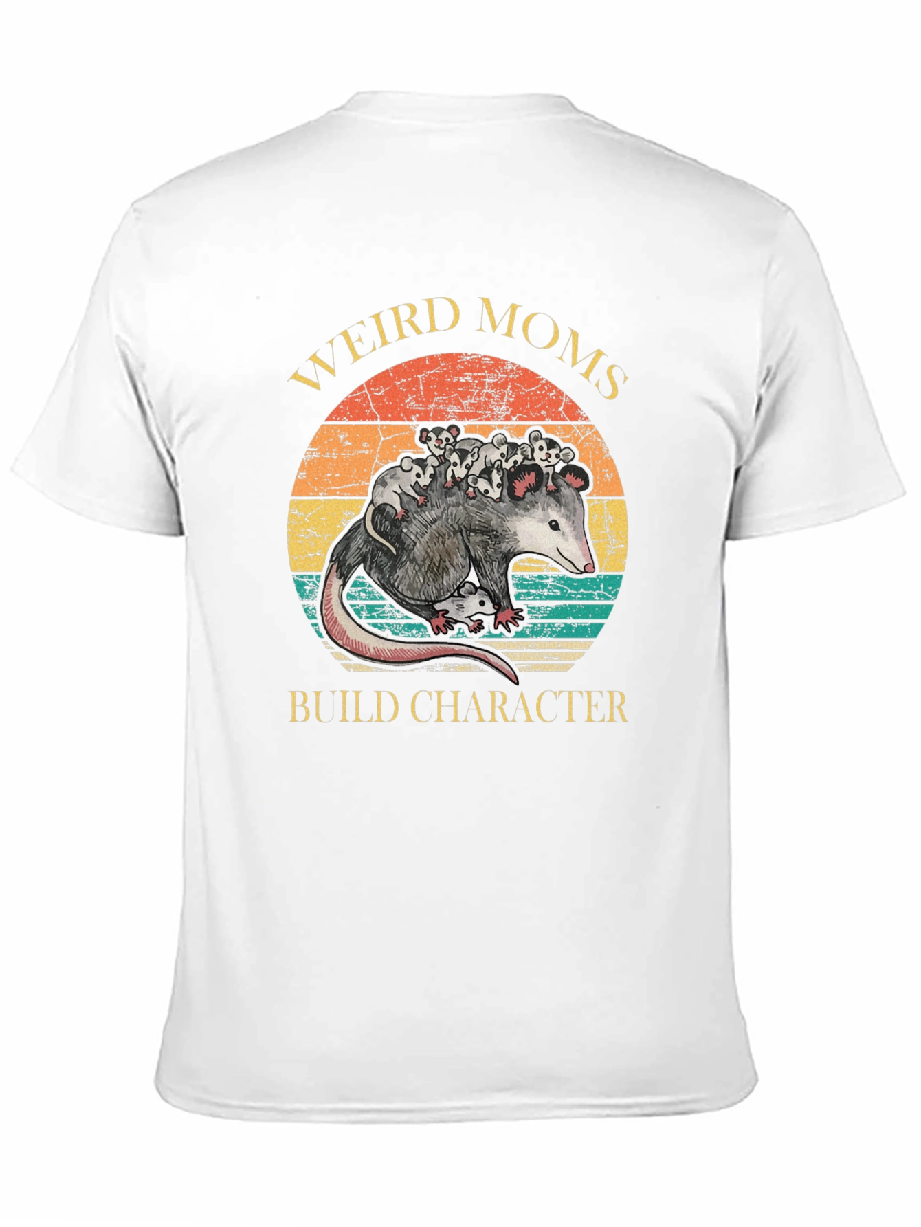 Weird Moms Build Character Opossum T-Shirt