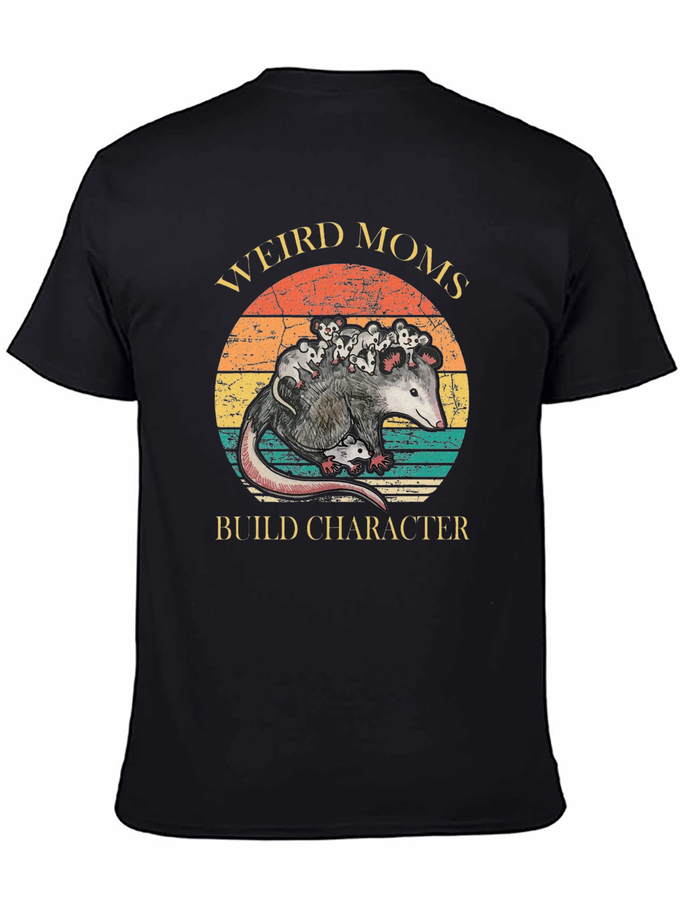 Weird Moms Build Character Opossum T-Shirt