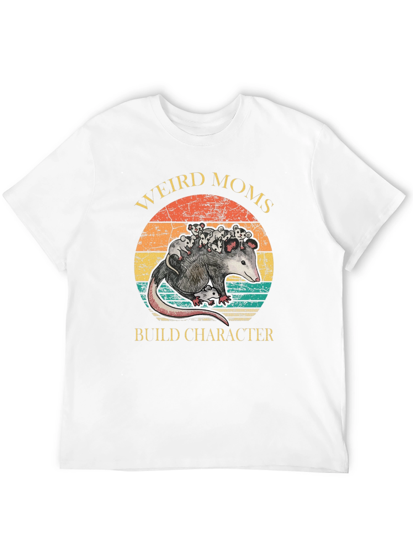 Weird Moms Build Character Opossum T-Shirt