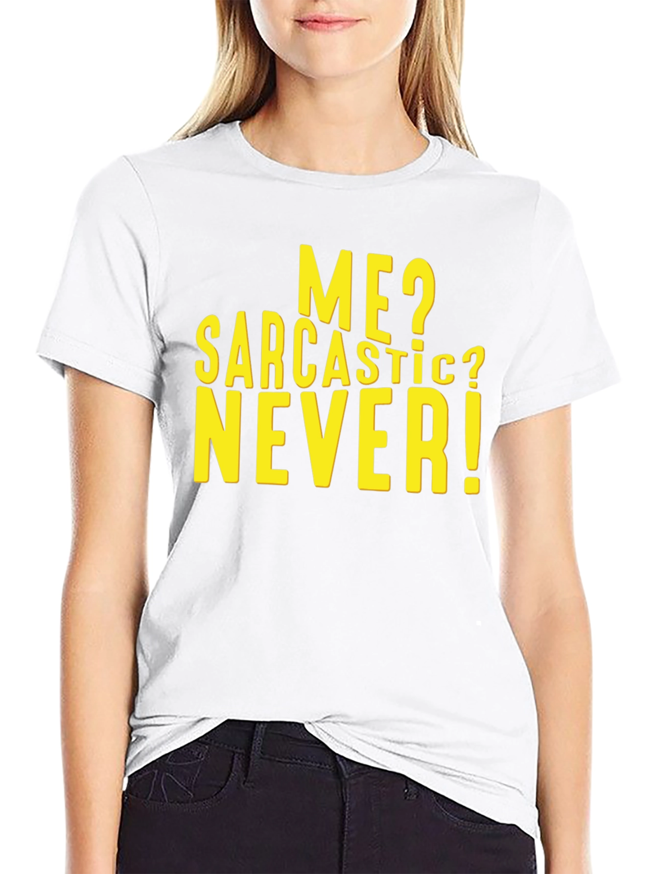 Sarcastic Never T-Shirt - Funny Humor Tee