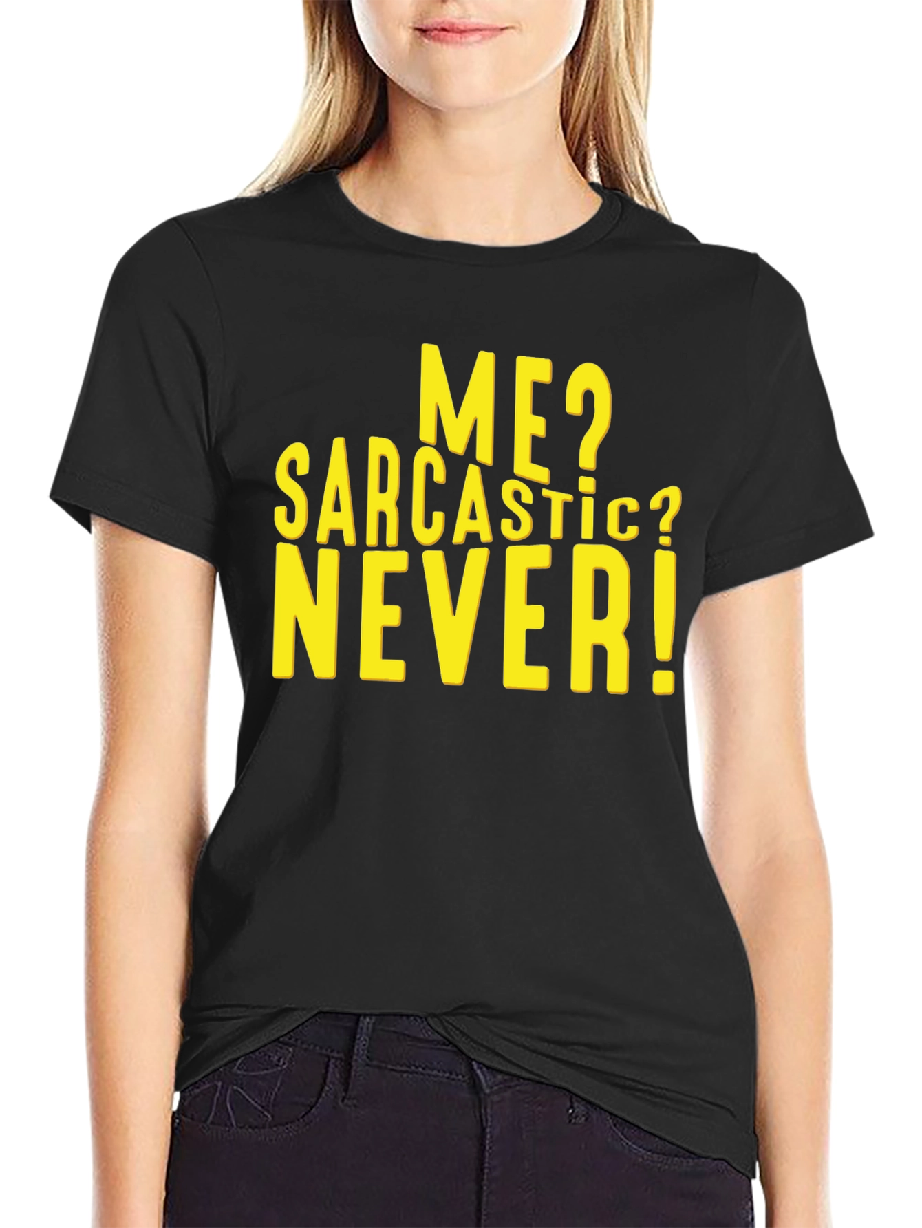Sarcastic Never T-Shirt - Funny Humor Tee