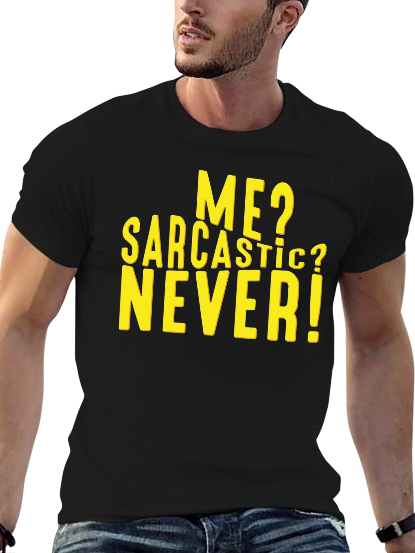 Sarcastic Never T-Shirt - Funny Humor Tee