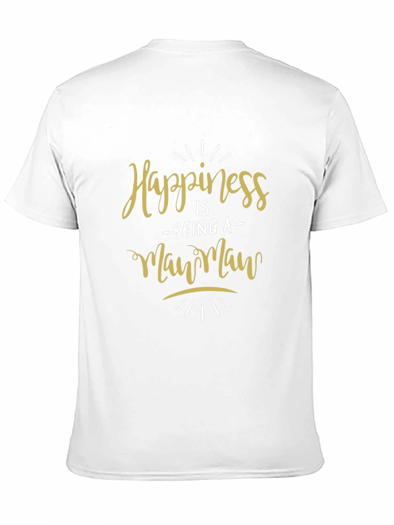 Happiness is Being a MawMaw T-Shirt