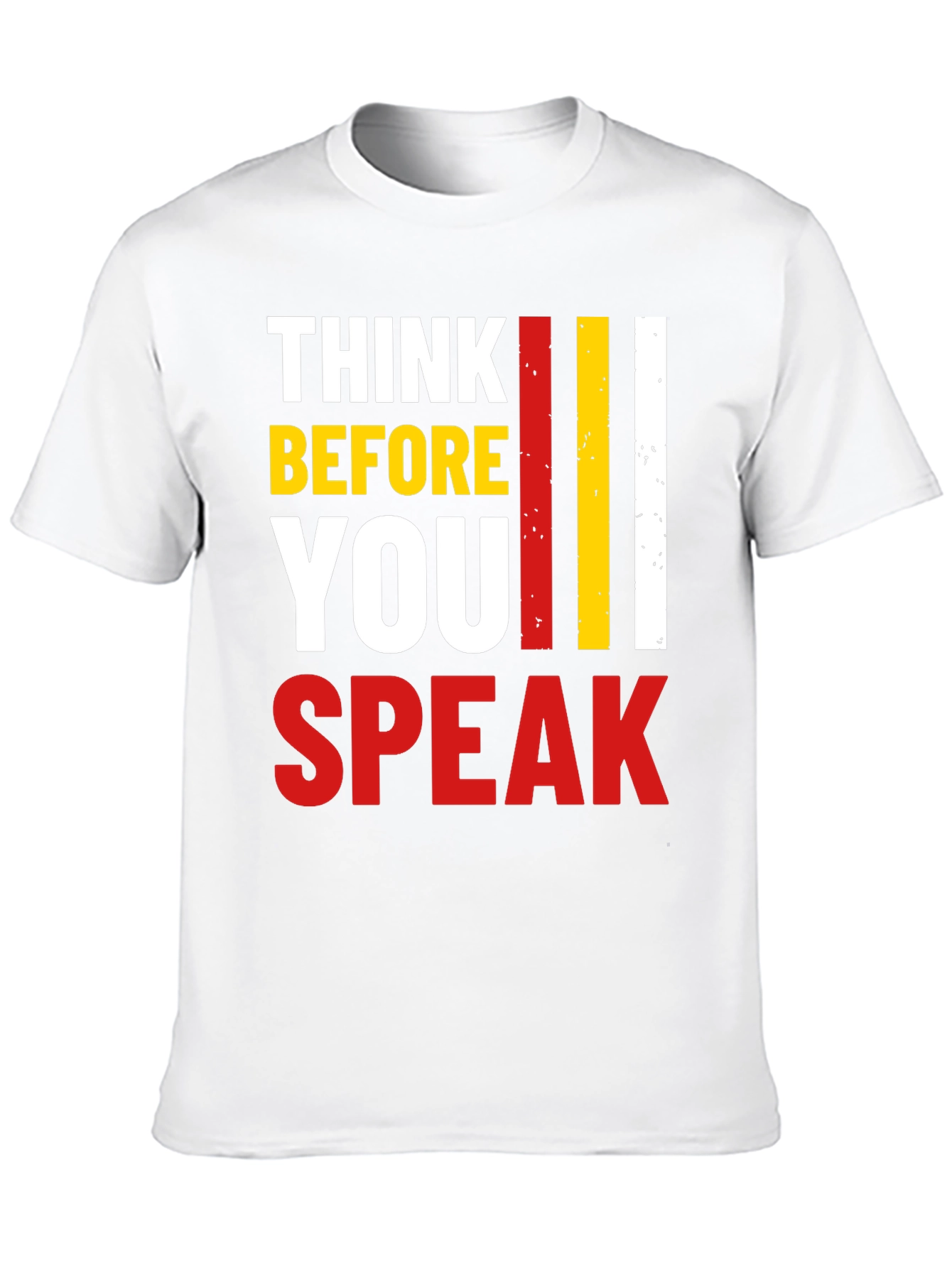 Think Before You Speak Graphic Tee