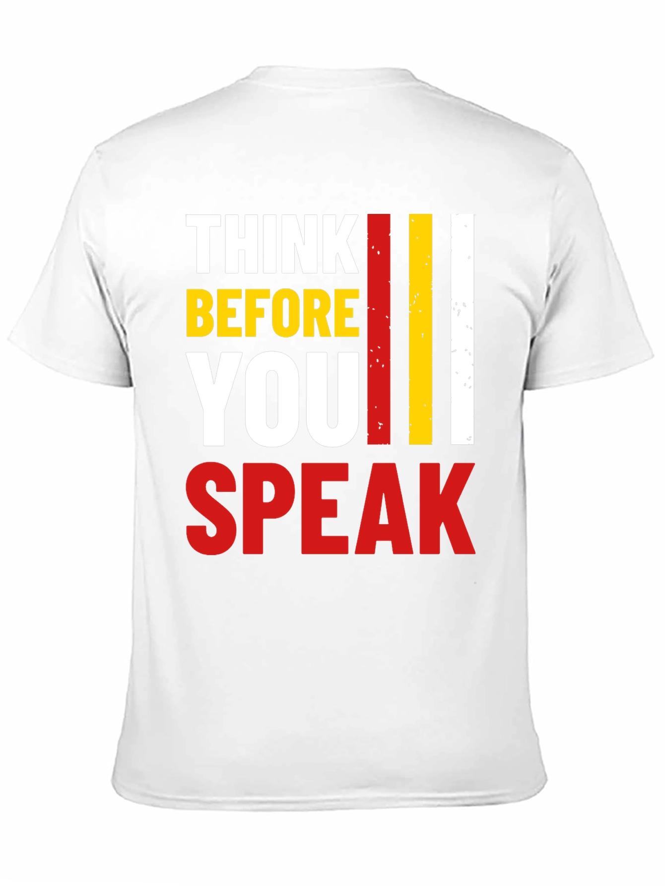 Think Before You Speak Graphic Tee