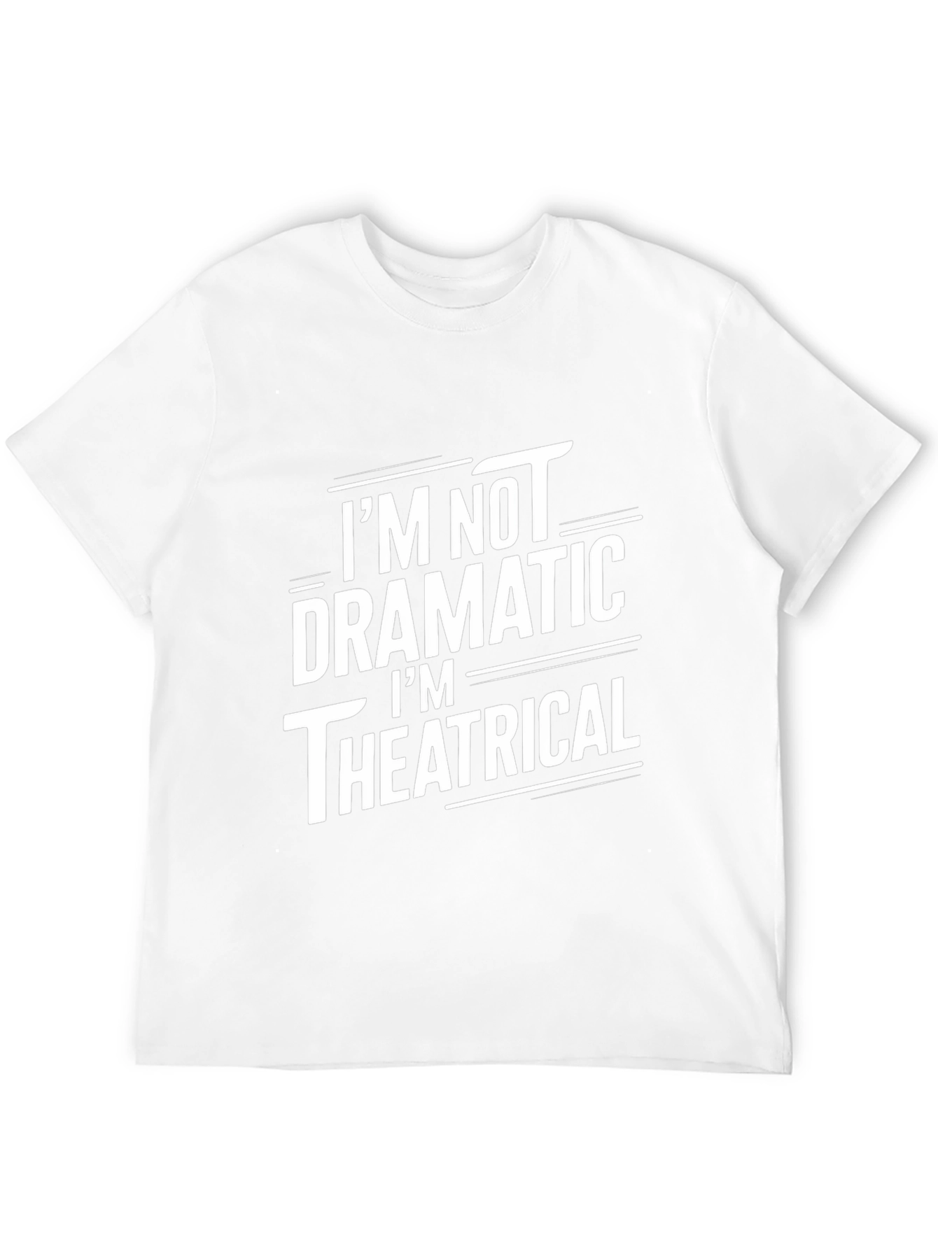 Im Not Dramatic Theatrical Black T-Shirt