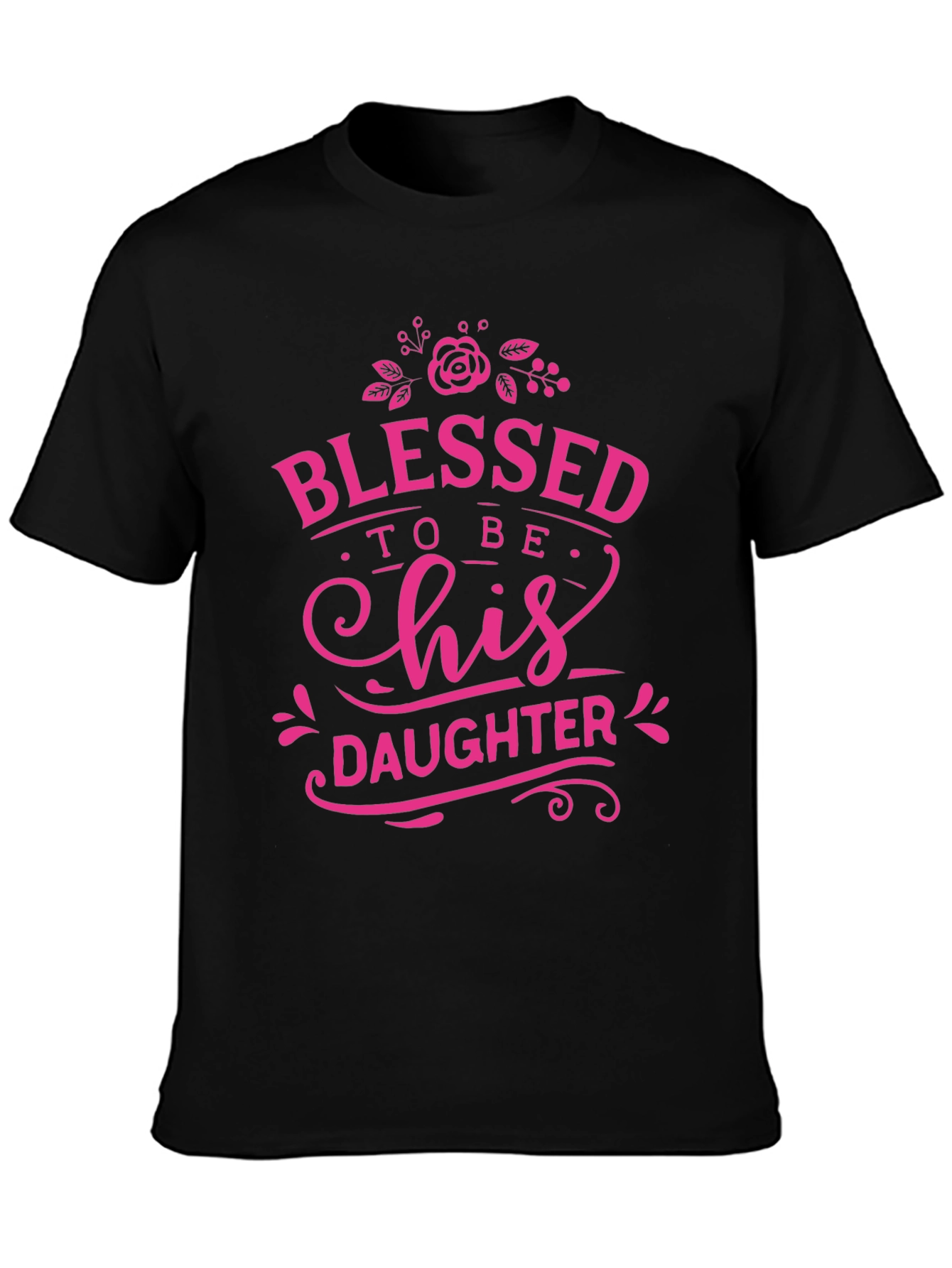 Blessed To Be His Daughter T-Shirt
