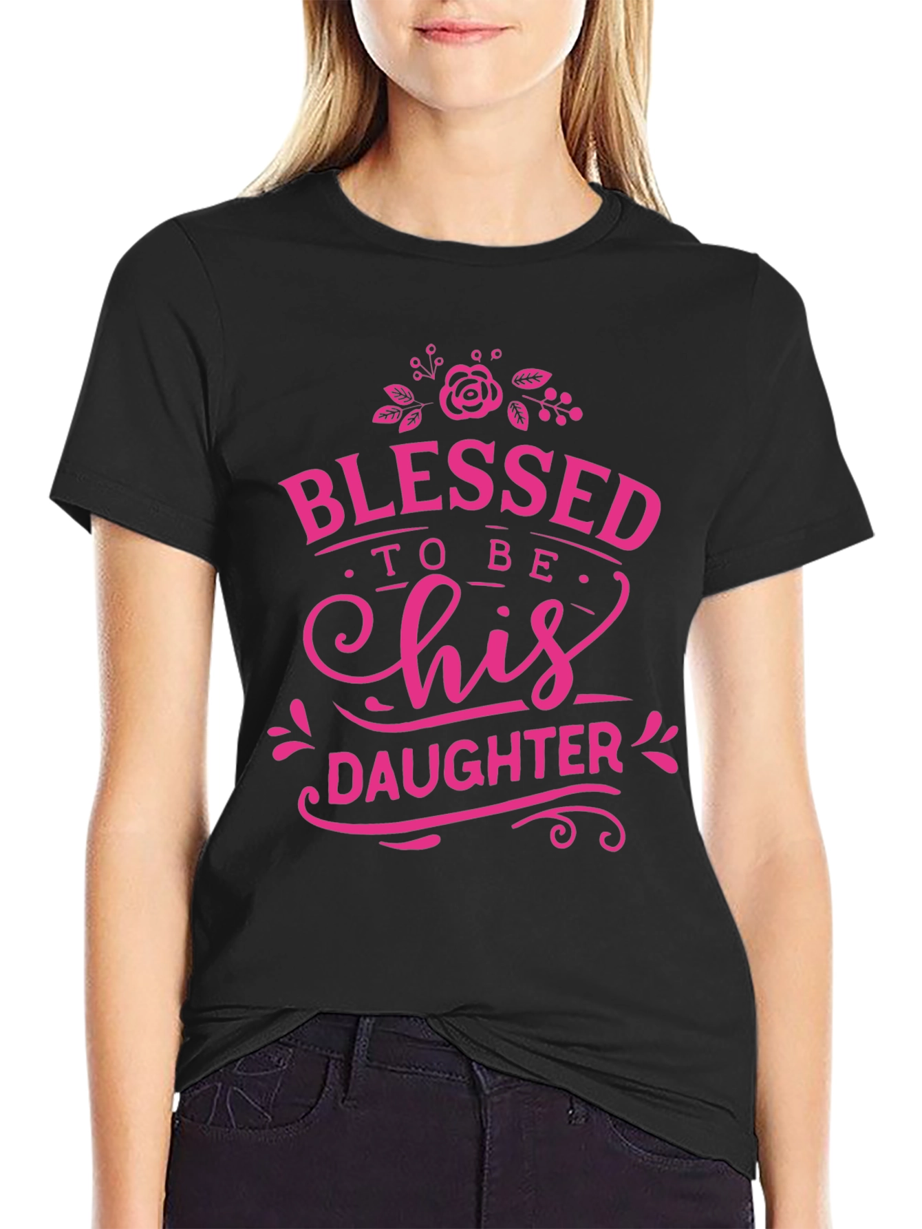 Blessed To Be His Daughter T-Shirt