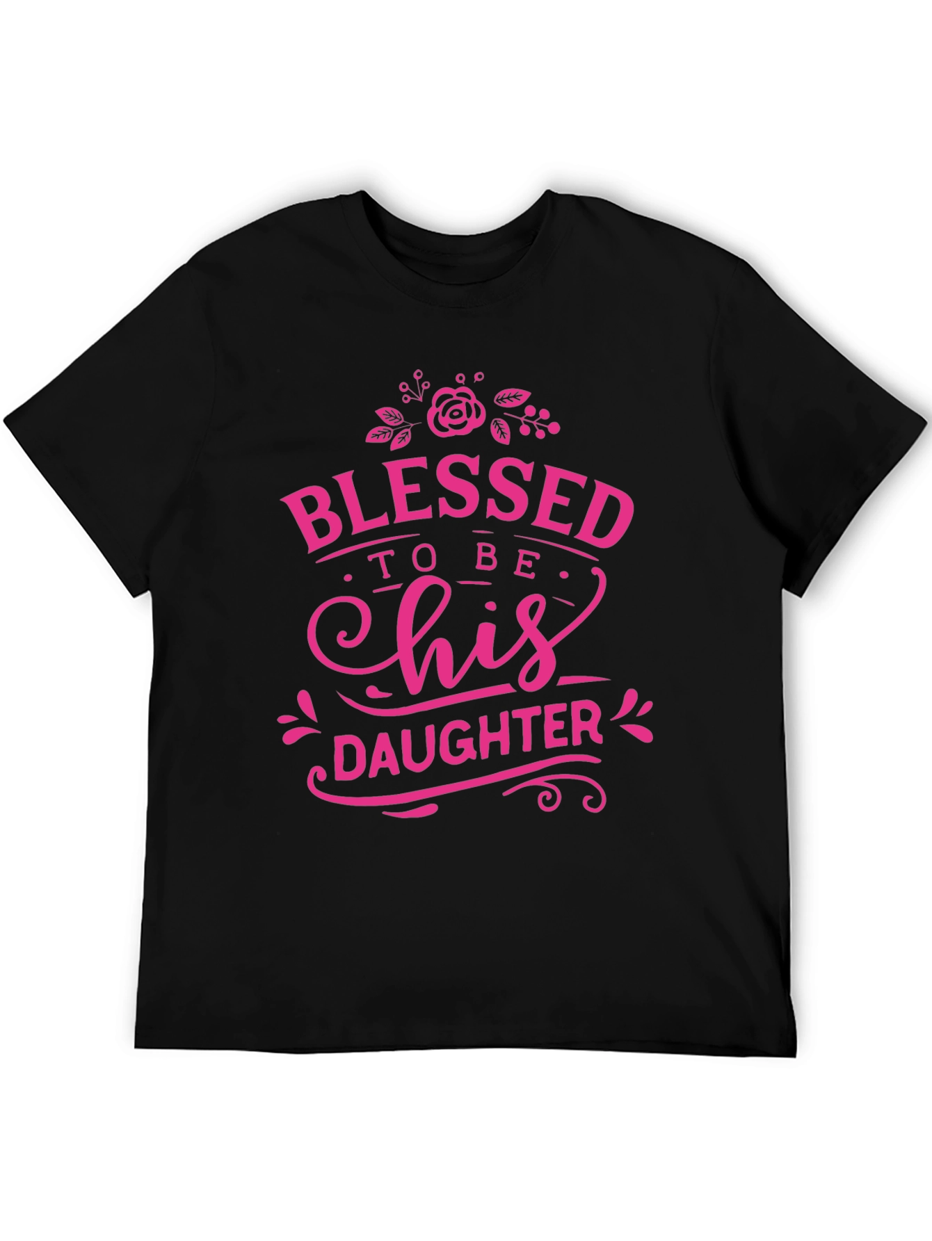 Blessed To Be His Daughter T-Shirt