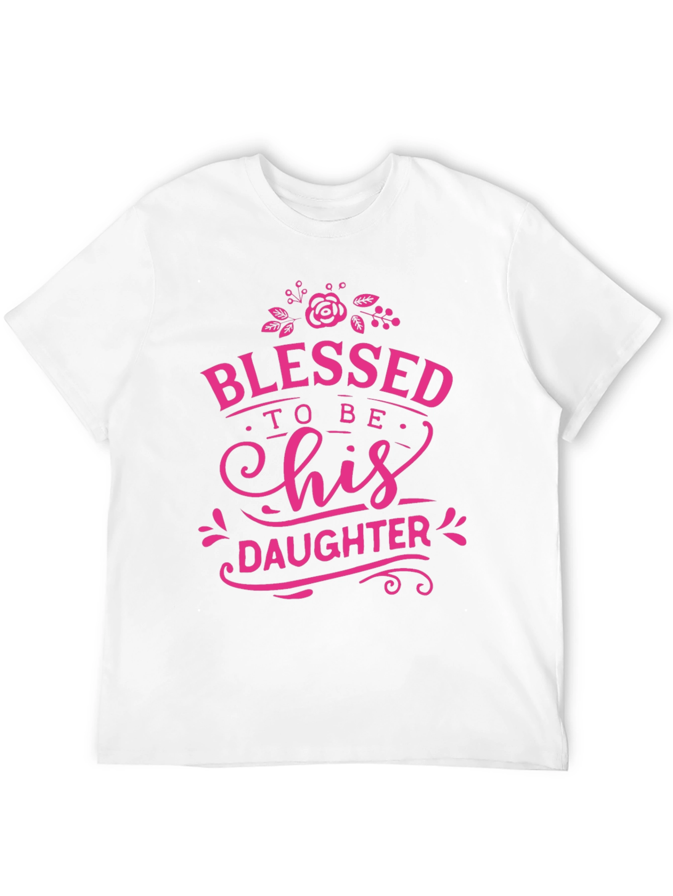 Blessed To Be His Daughter T-Shirt