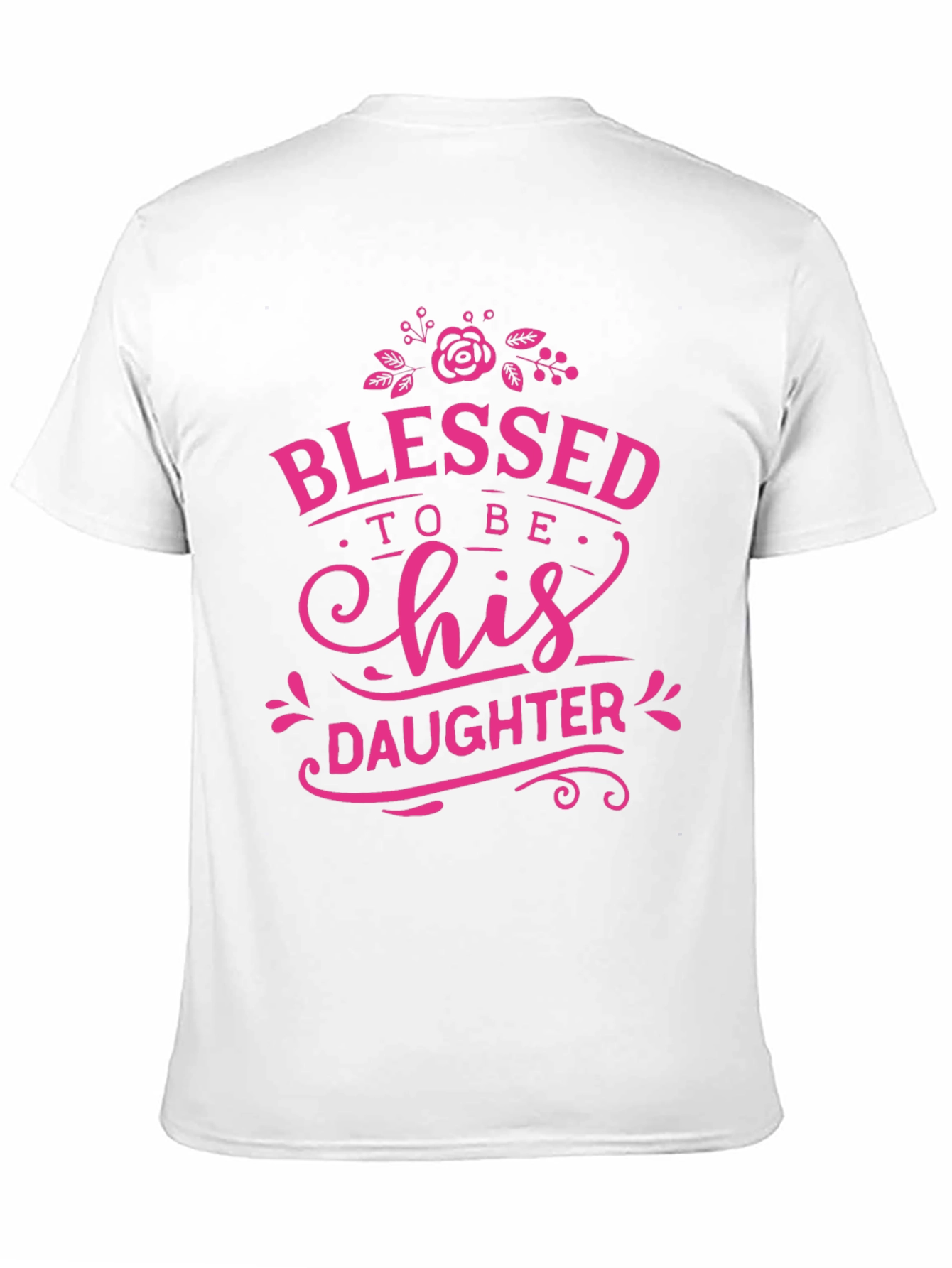 Blessed To Be His Daughter T-Shirt