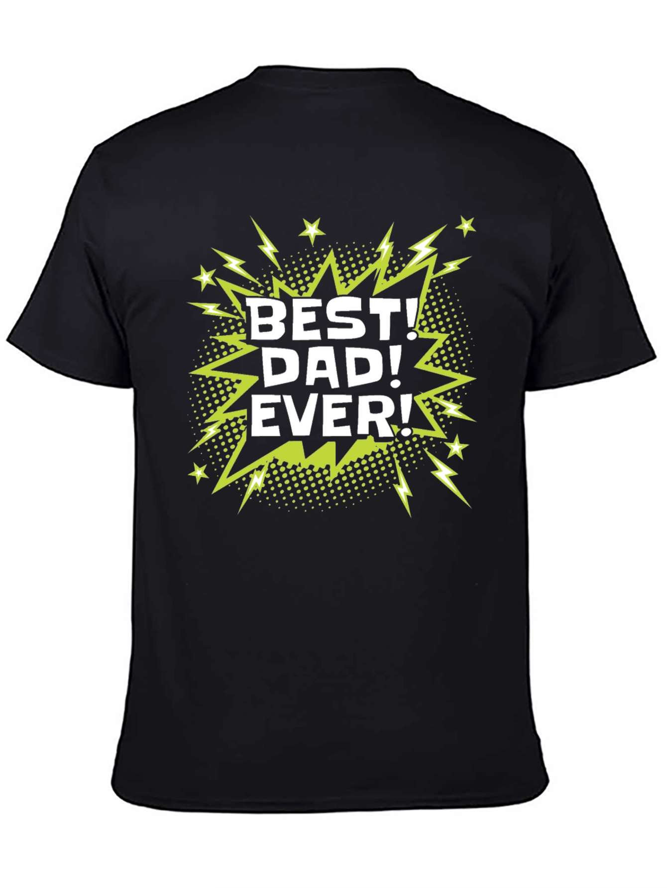 Best Dad Ever Graphic Print Black T-Shirt