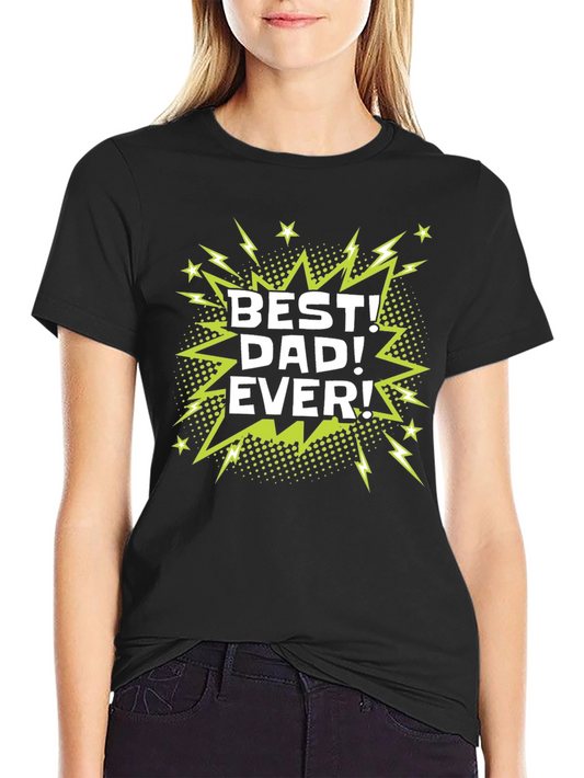 Best Dad Ever Graphic Print Black T-Shirt