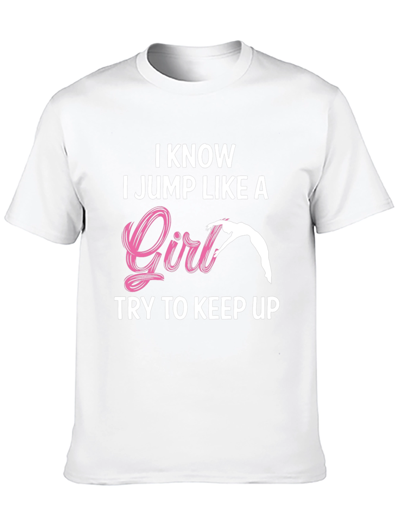 I Jump Like a Girl T-Shirt Gymnastics Tee