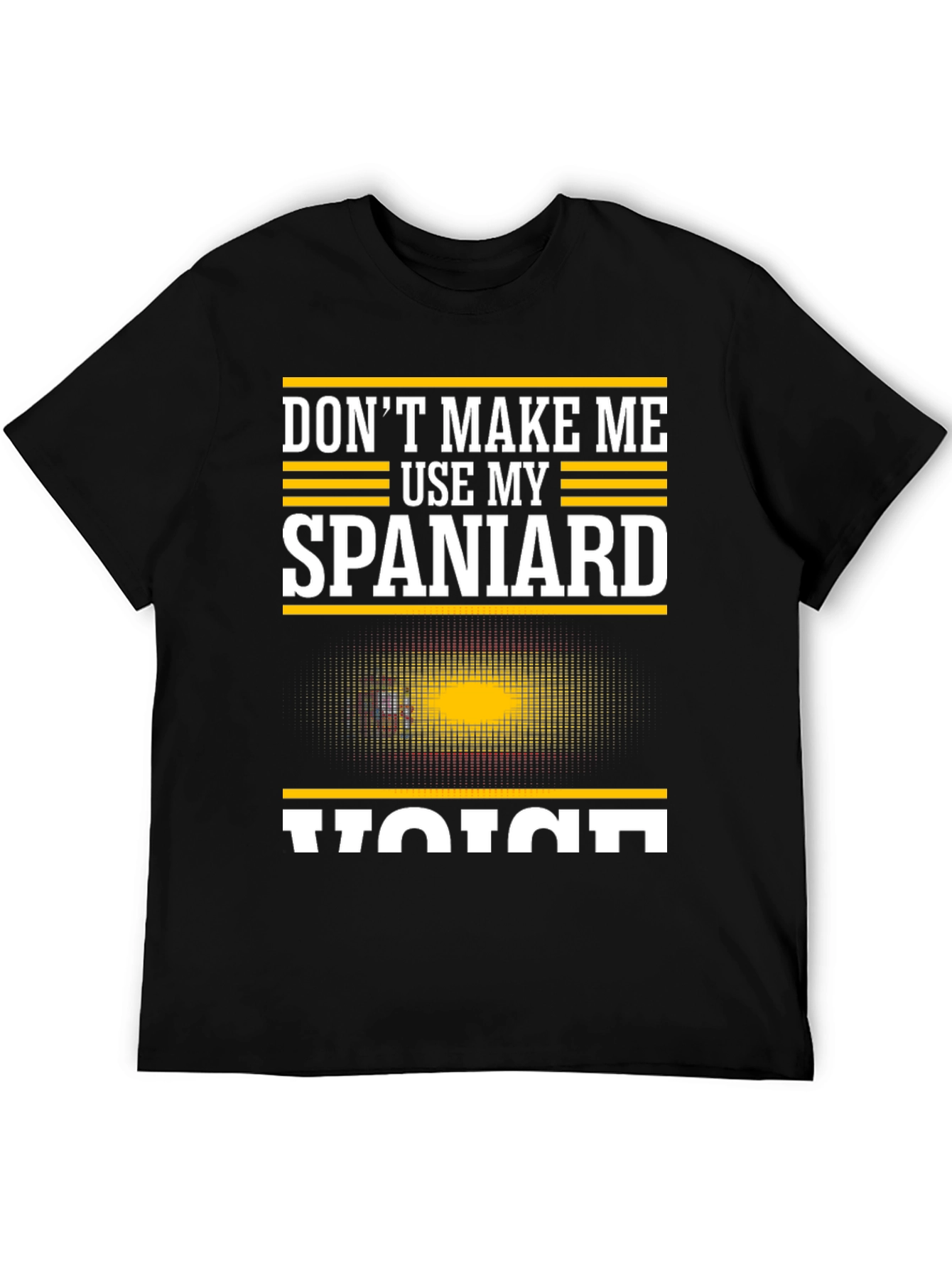 Funny Spaniard Voice T-Shirt - Spain Pride