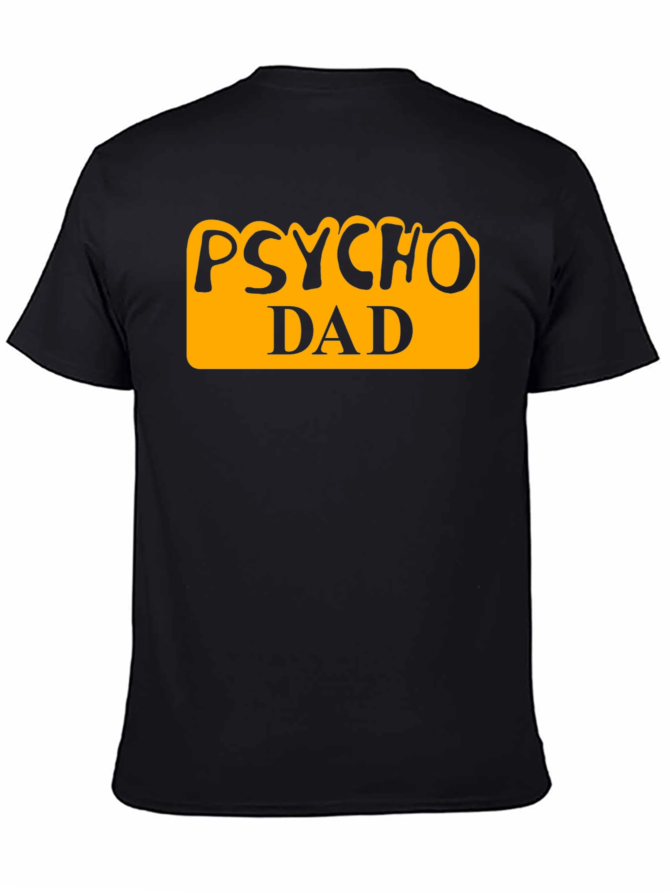 Psycho Dad Graphic Tee - Funny Fathers Day Shirt