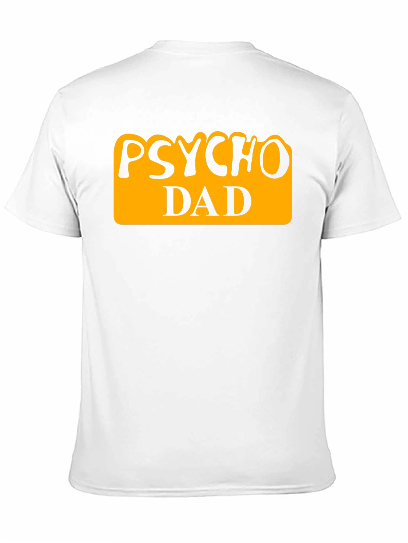 Psycho Dad Graphic Tee - Funny Fathers Day Shirt