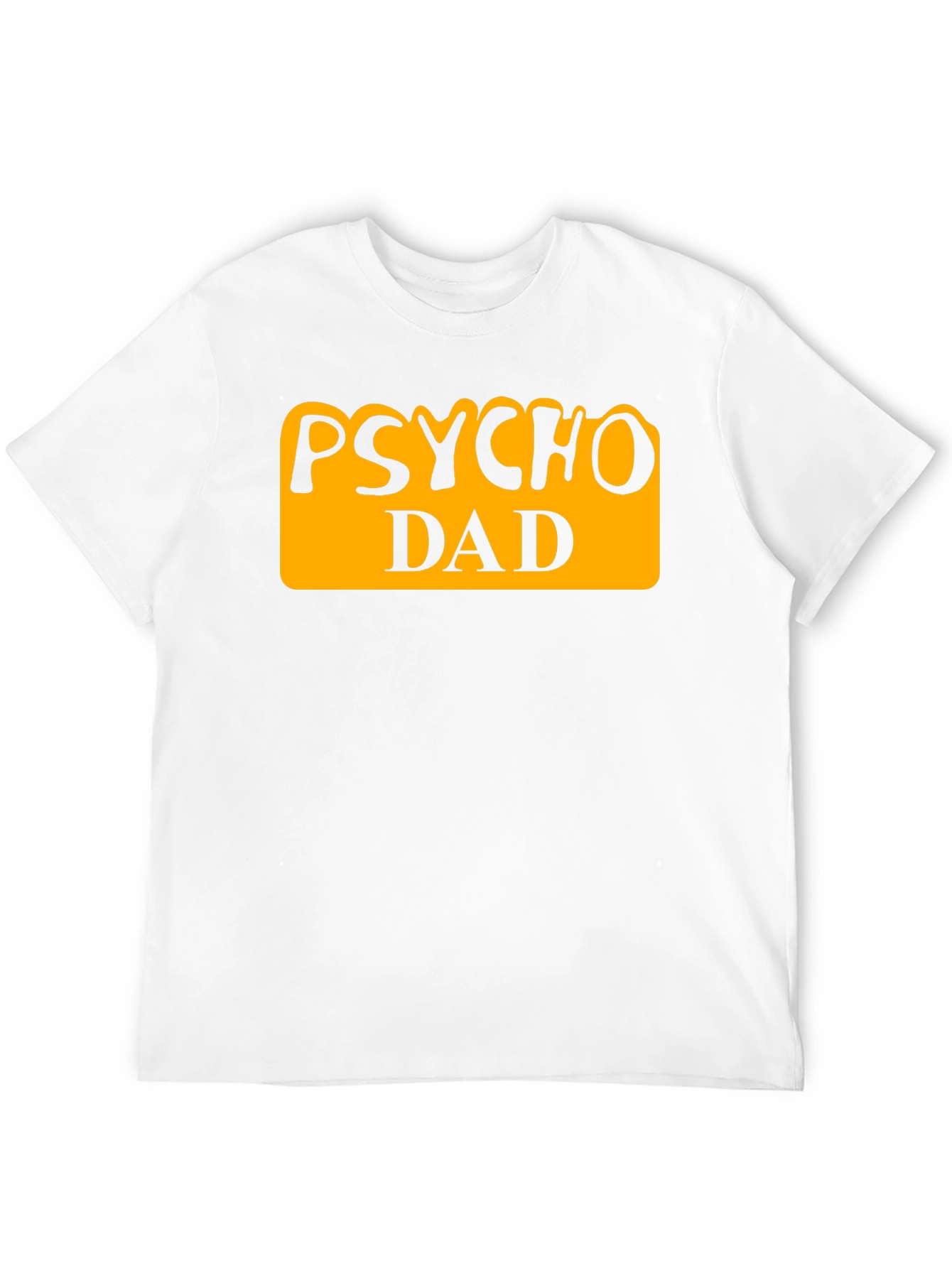 Psycho Dad Graphic Tee - Funny Fathers Day Shirt