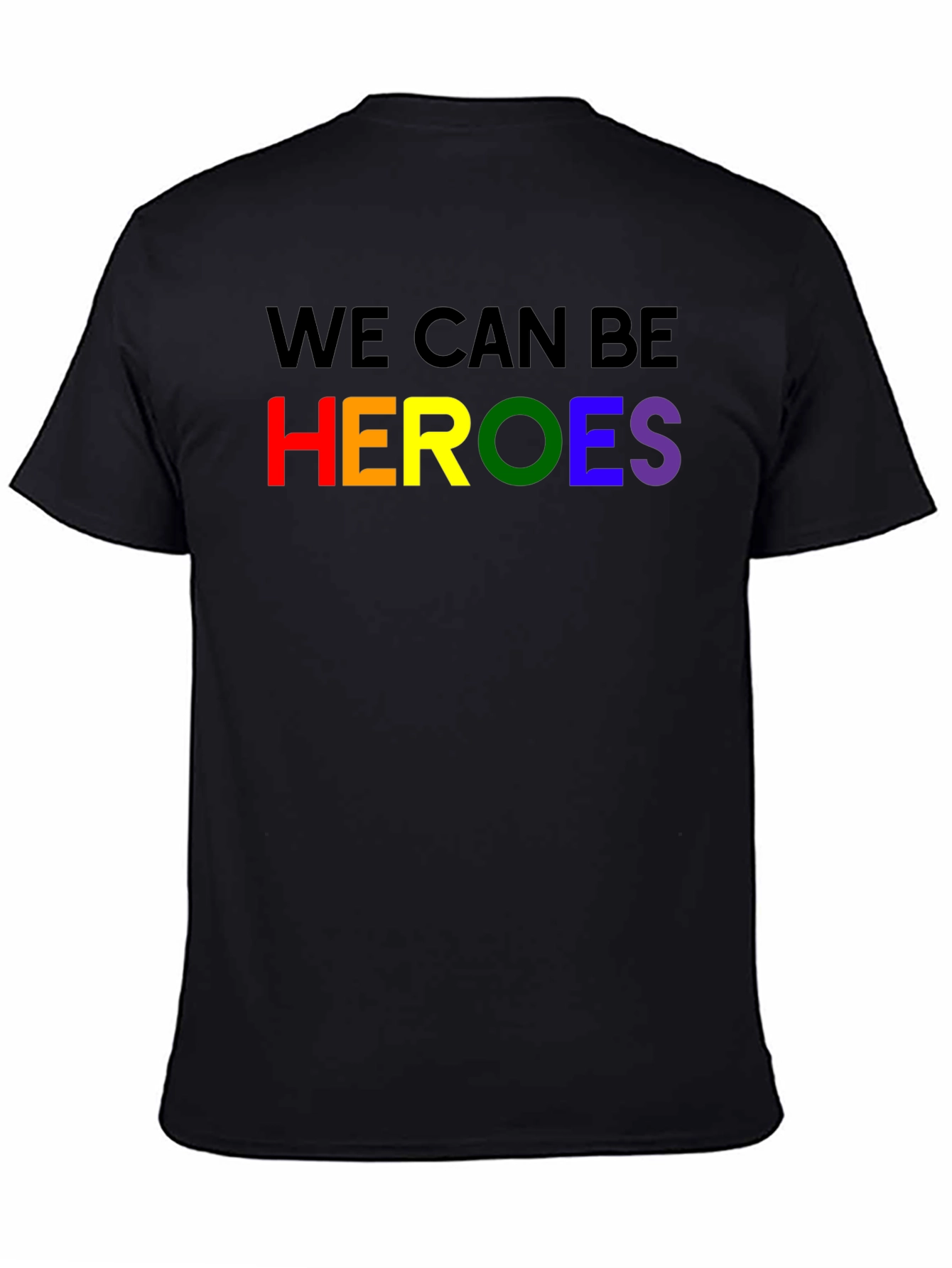 We Can Be Heroes T-Shirt - Pride Rainbow