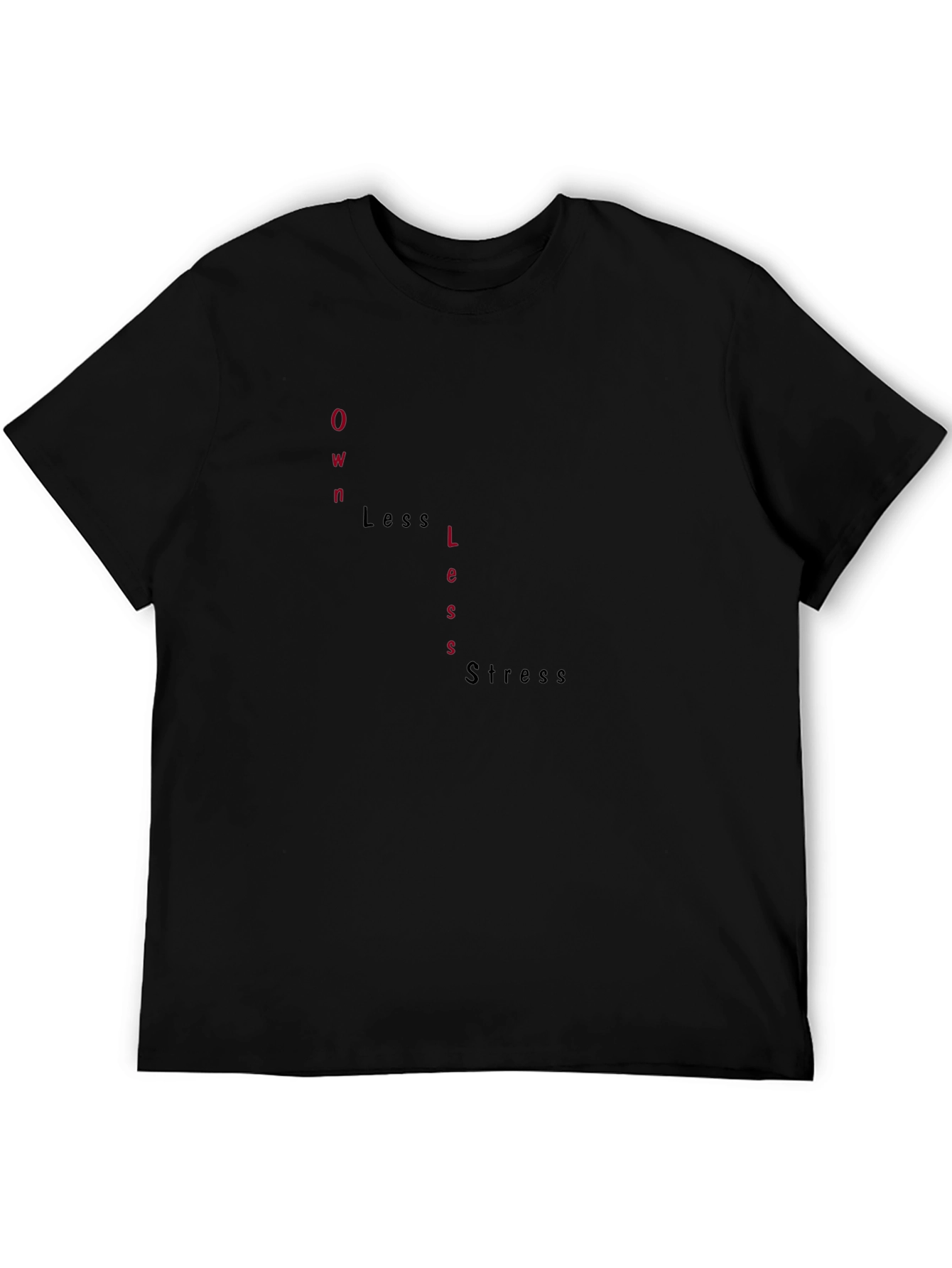 Own Less Stress Mens Black T-Shirt